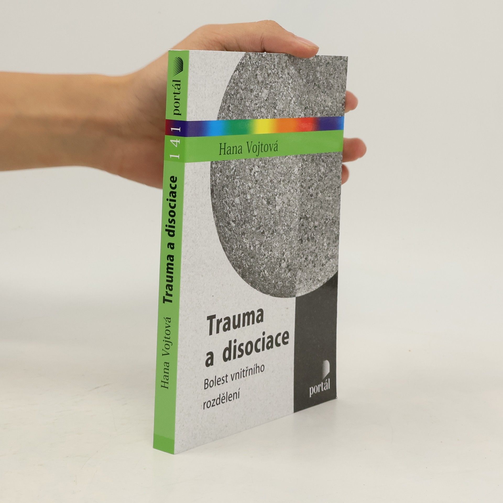 Trauma a disociace : bolest vnitřního rozdělení