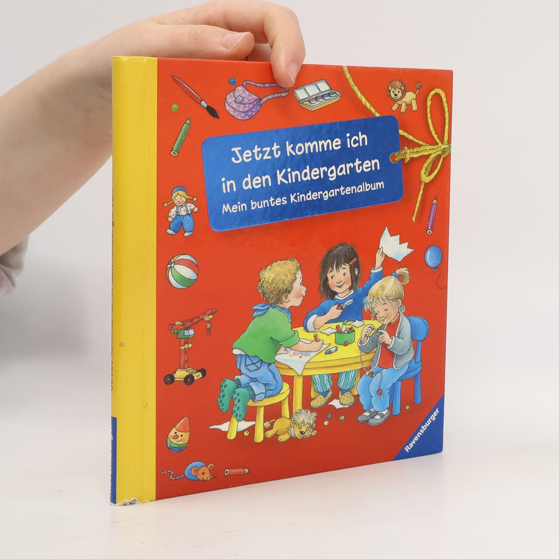 Jetzt komme ich in den Kindergarten. Mein buntes Kindergartenalbum