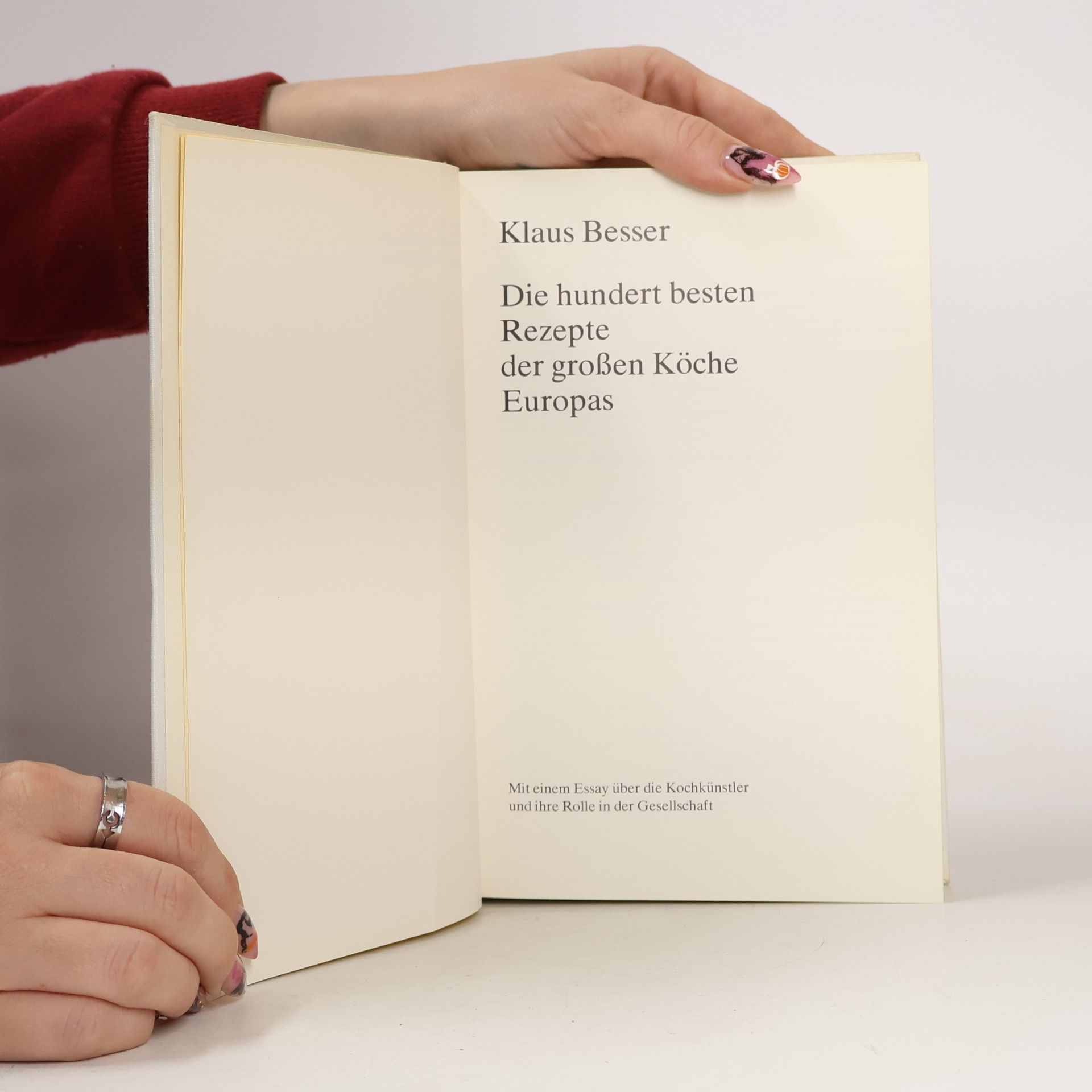 Klaus Besser Die hundert besten Rezepte der grossen Köche Europas