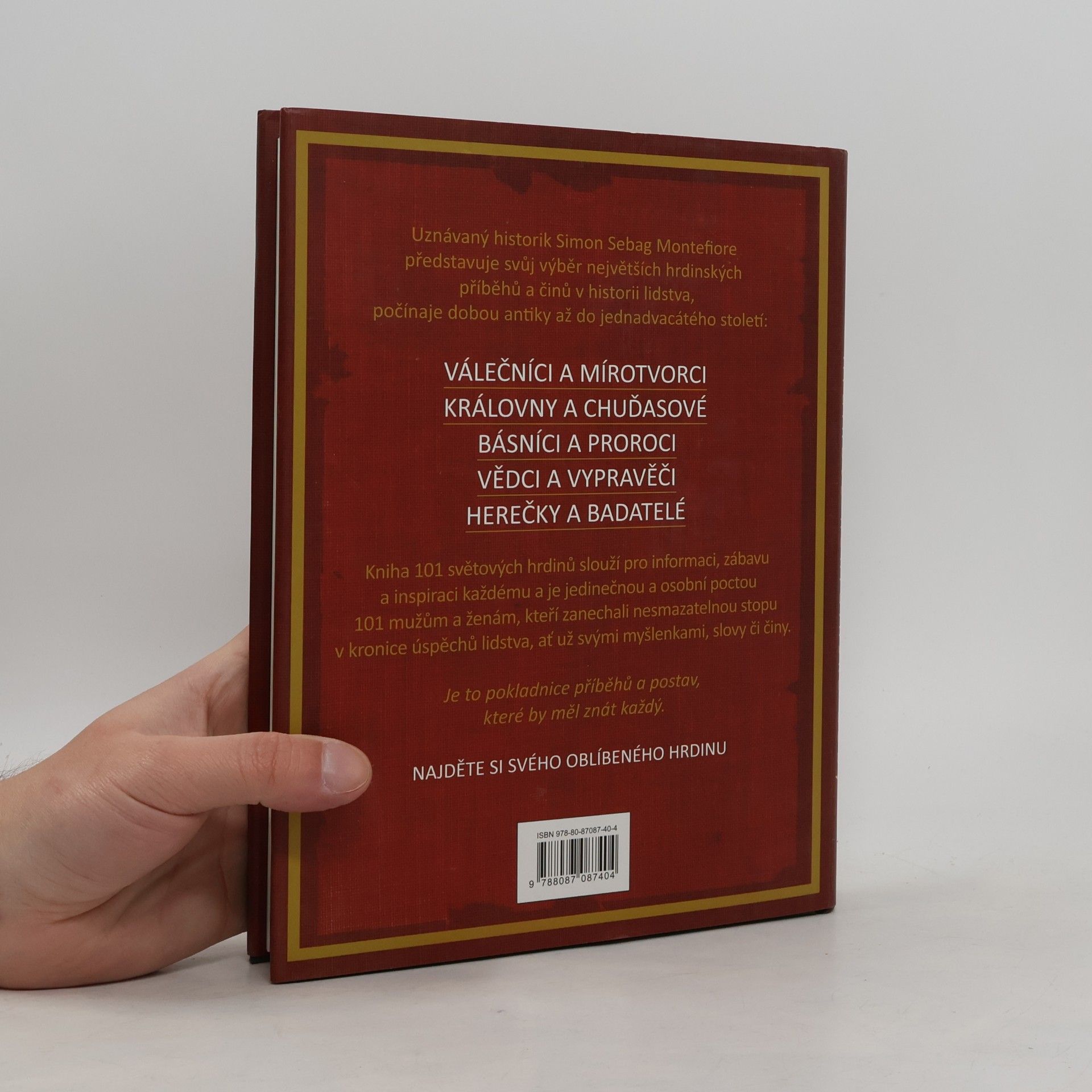Simon Sebag Montefiore 101 světových hrdinů
