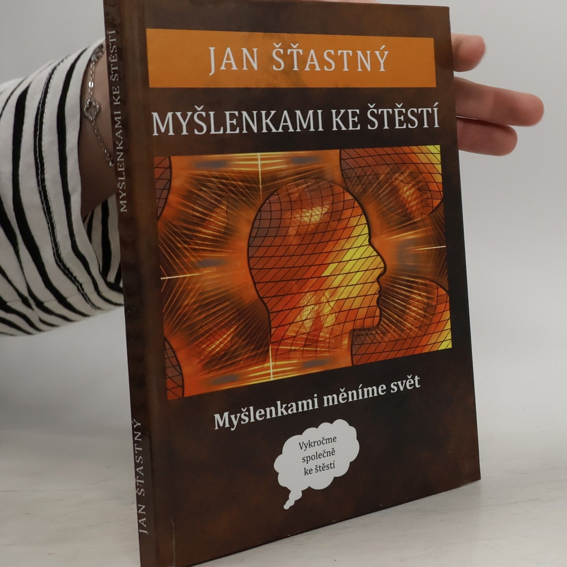 Myšlenkami ke štěstí