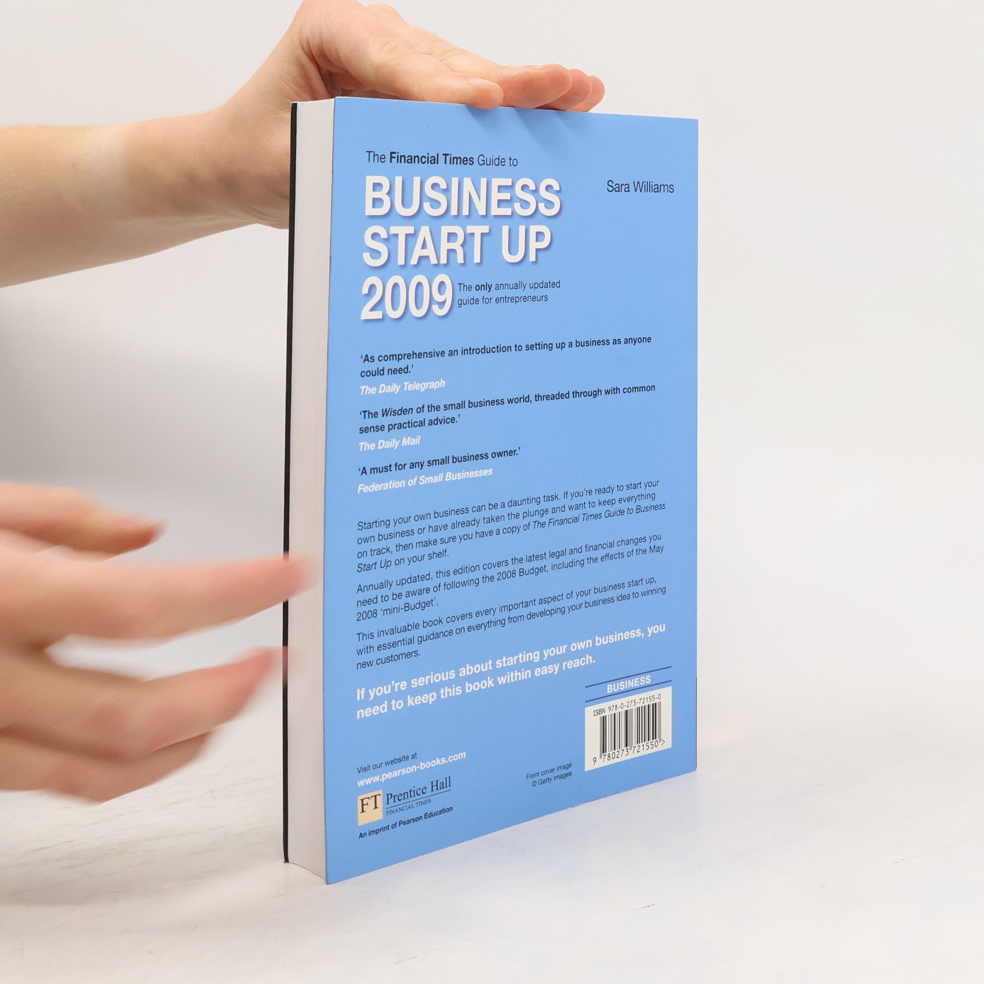 Sara Williams Financial Times Series: The 'Financial Times' Guide to Business Start Up 2009