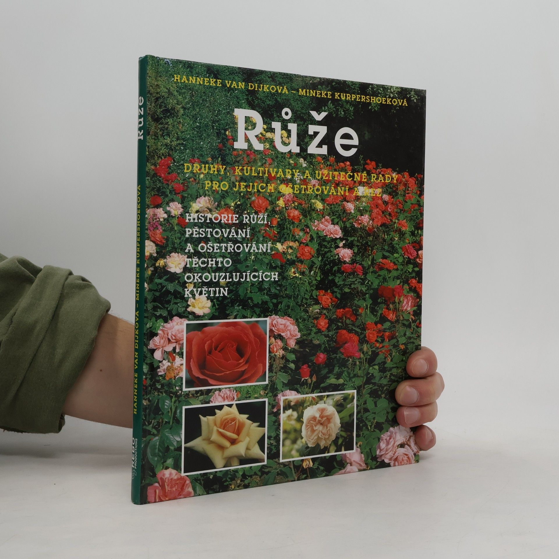 Růže. Druhy, kultivary a užitečné rady pro jejich ošetřování a řez