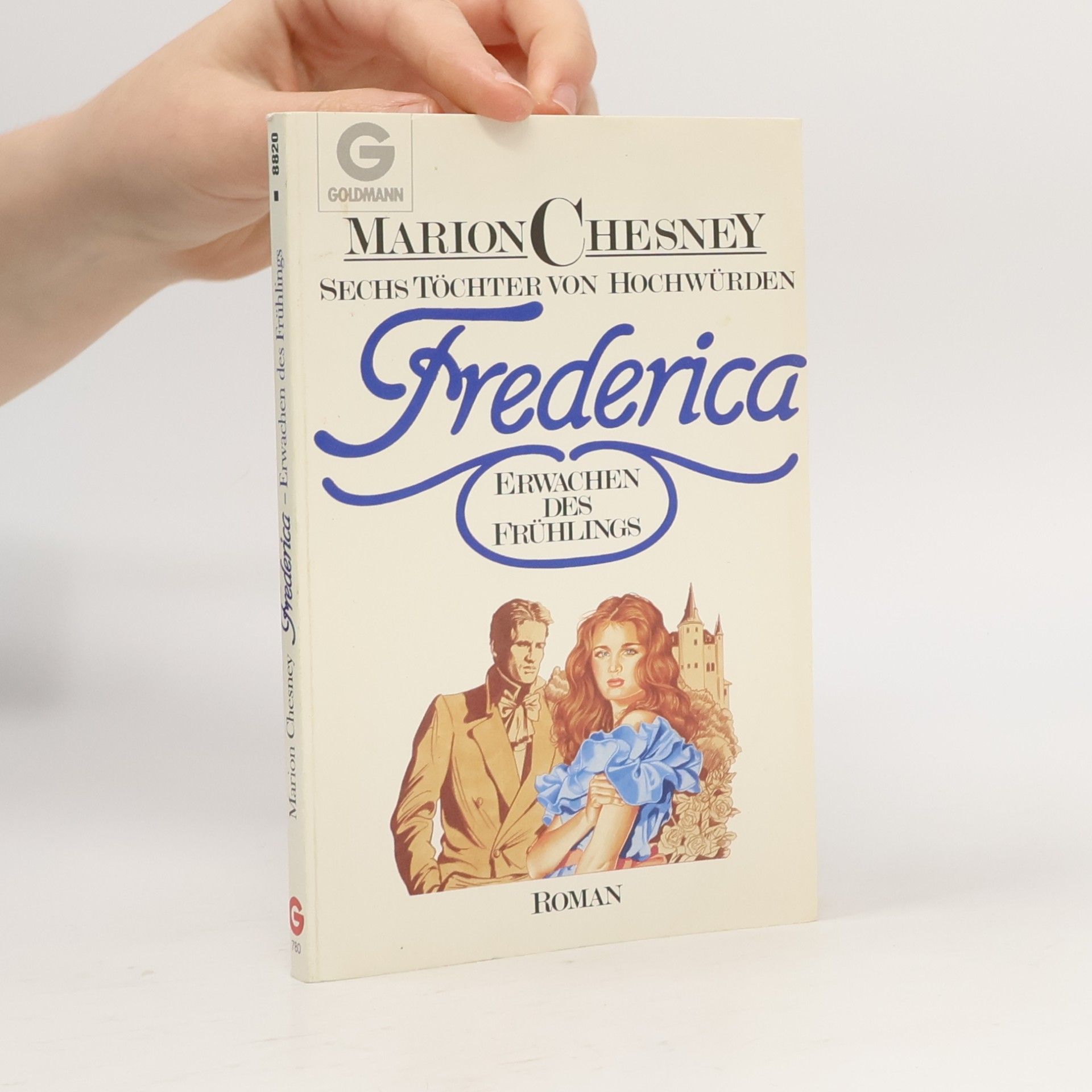 Frederica. Erwachen des Frühlings. Sechs Töchter von Hochwürden.