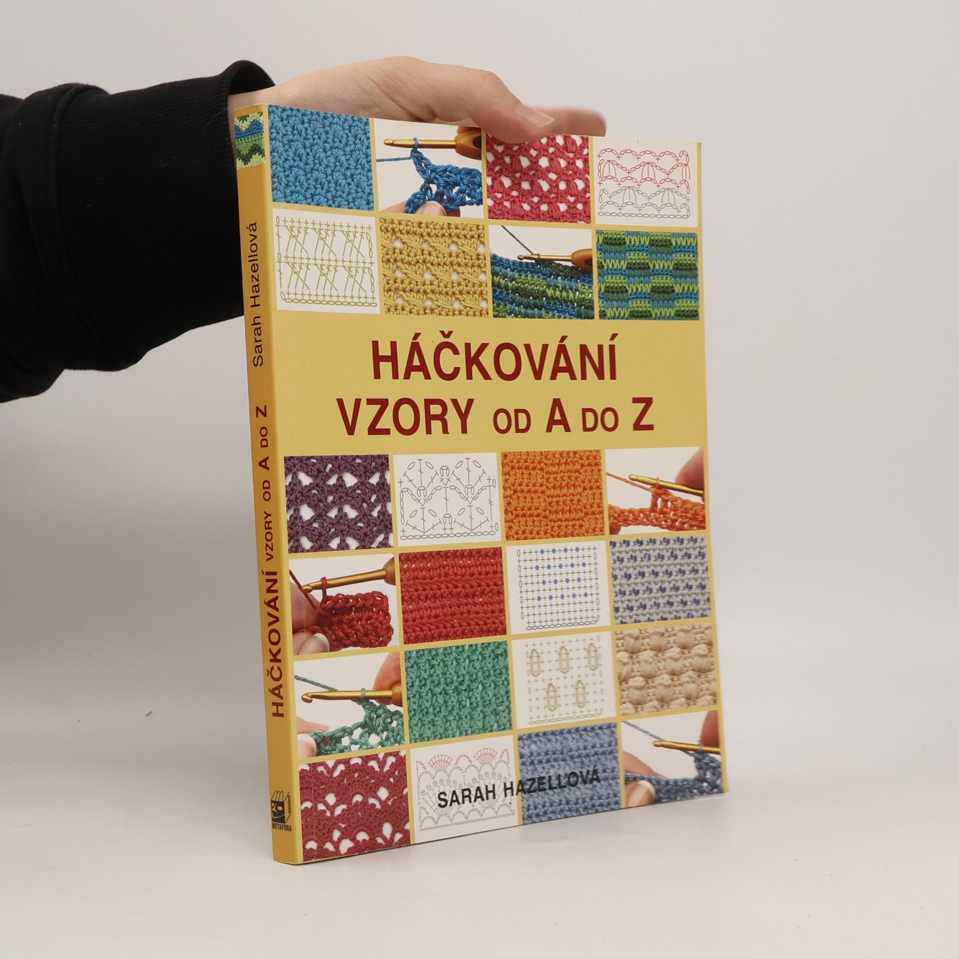 Sarah Hazell Háčkování. Vzory od A do Z