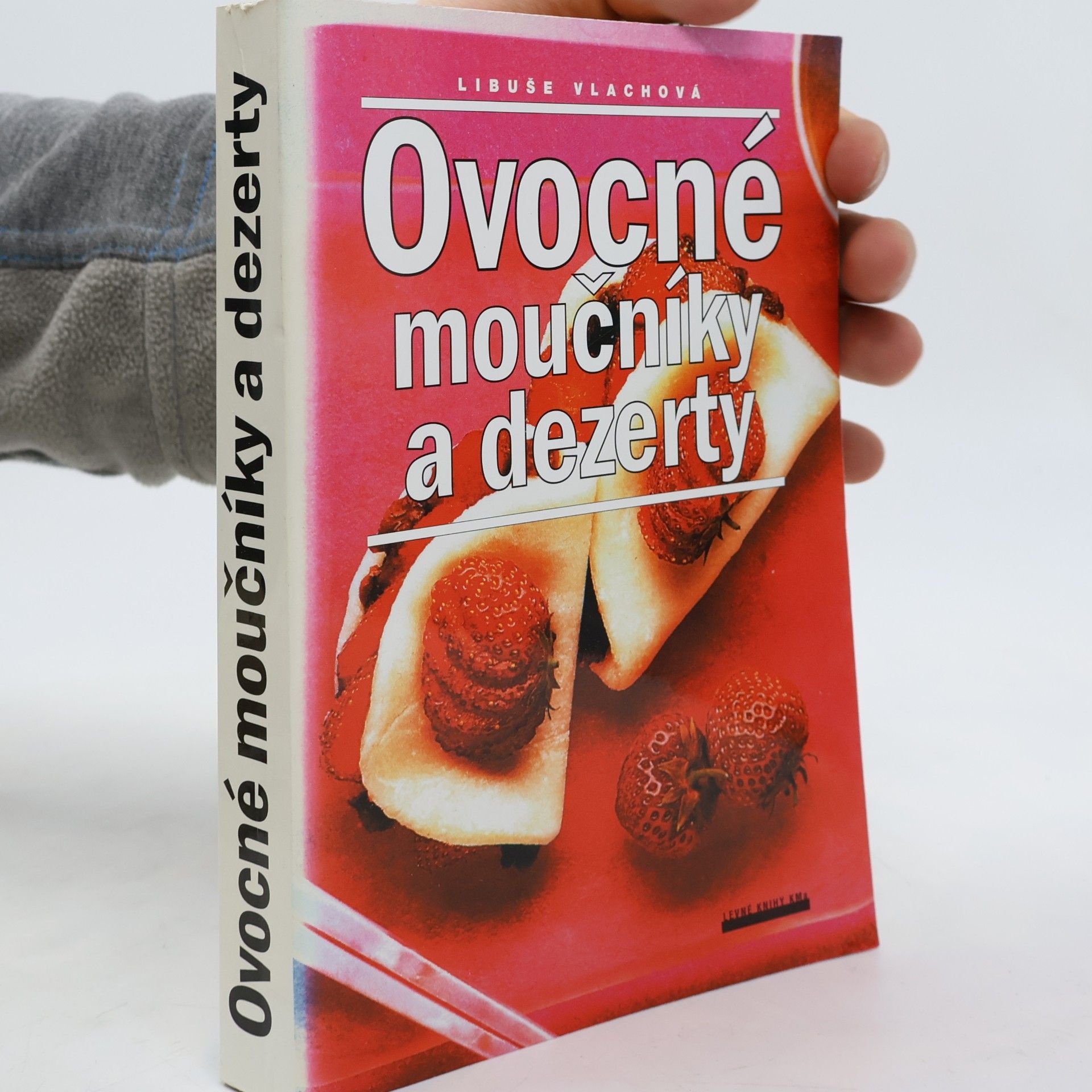 Libuše Vlachová Ovocné moučníky a dezerty