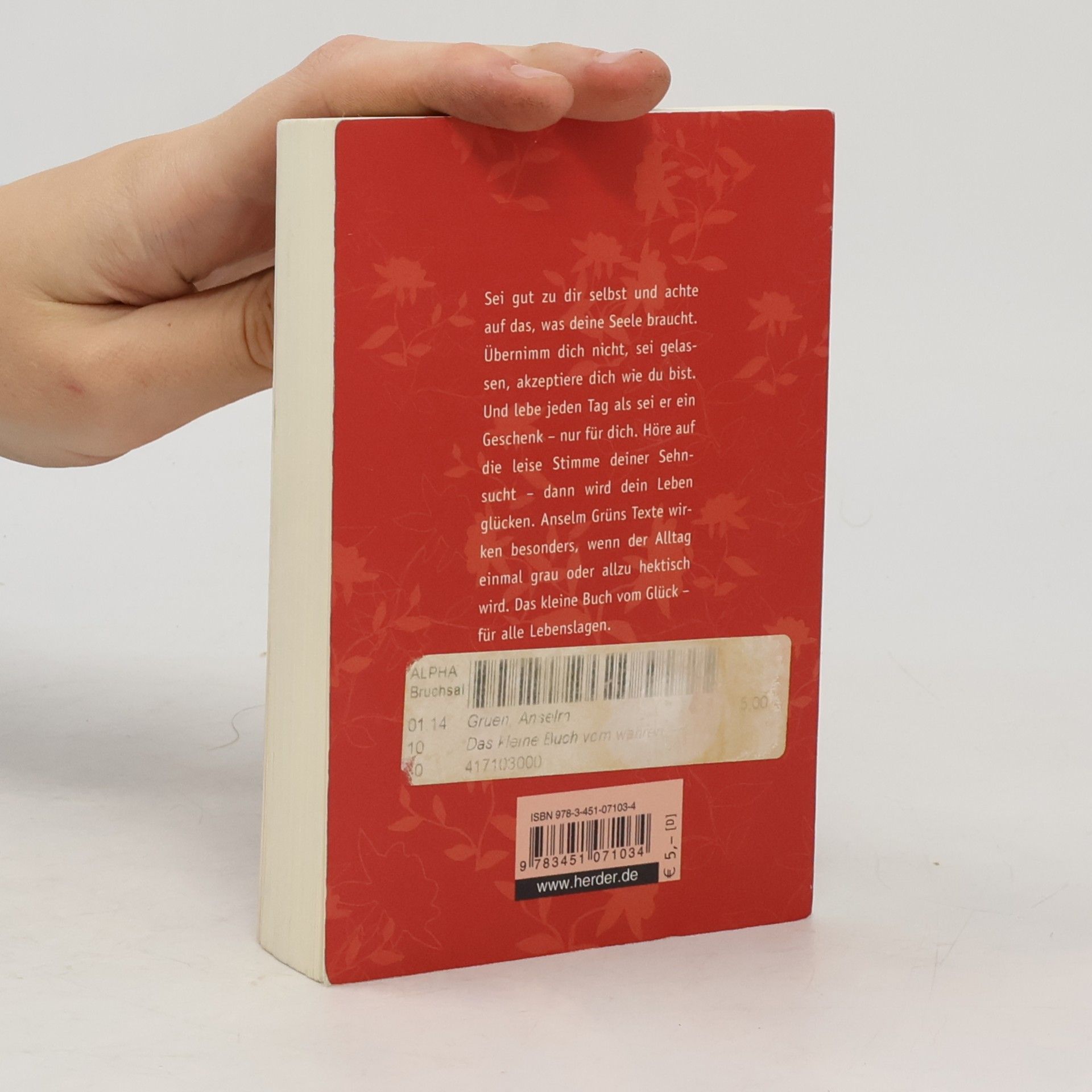 Anselm Grün Das kleine Buch vom wahren Glück