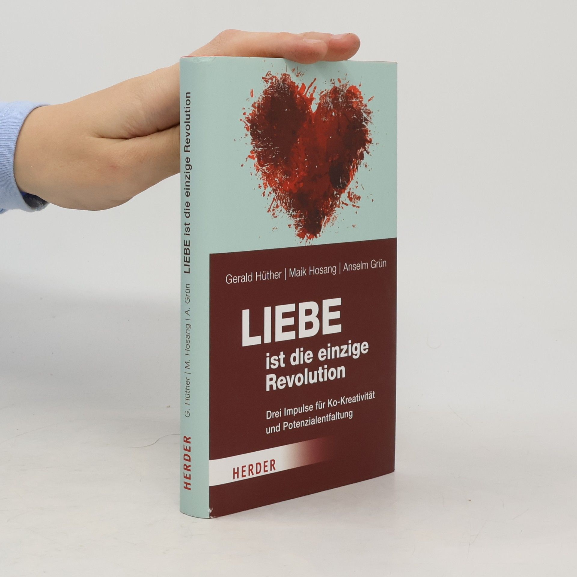 Gerald Hüther Liebe ist die einzige Revolution