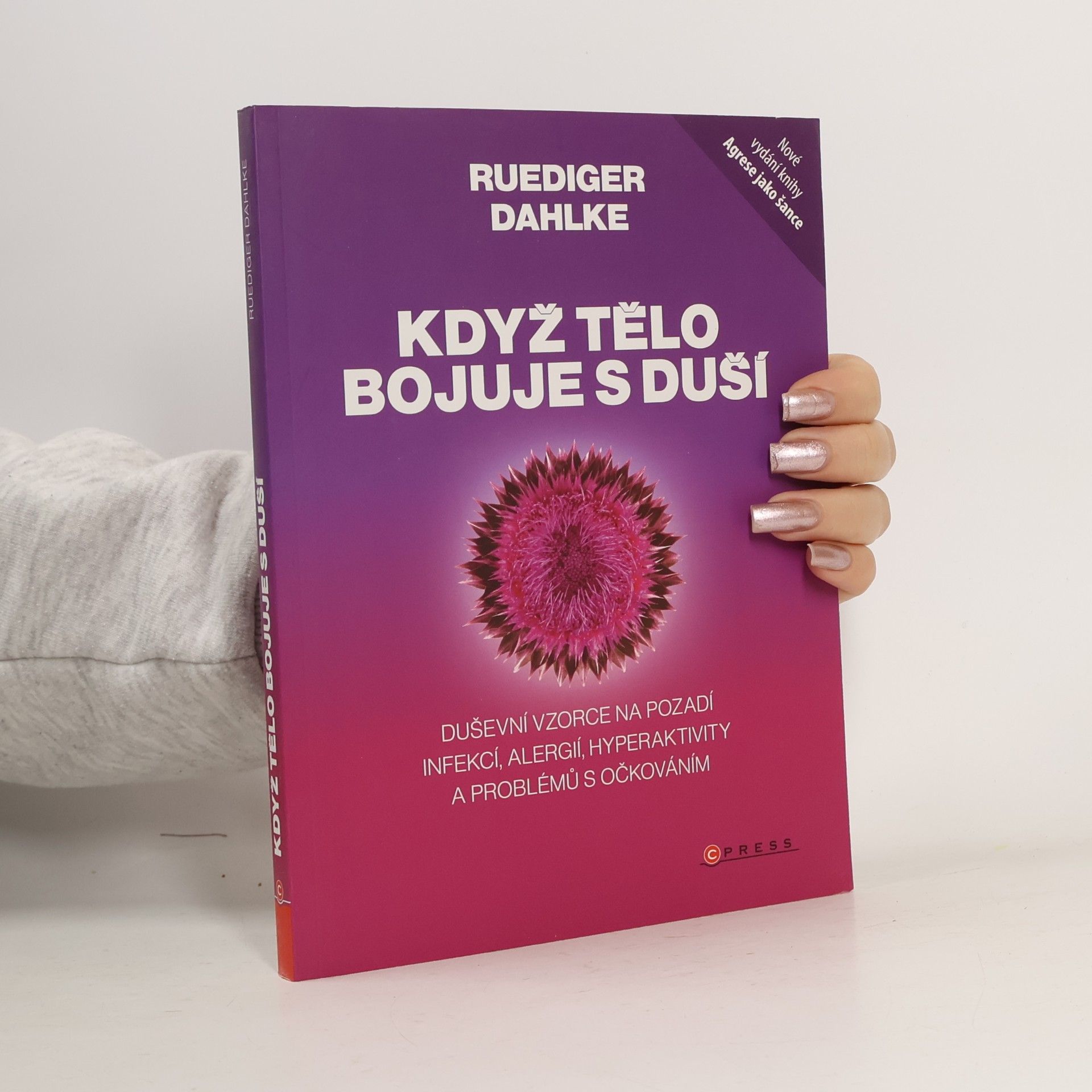 Ruediger Dahlke Když tělo bojuje s duší