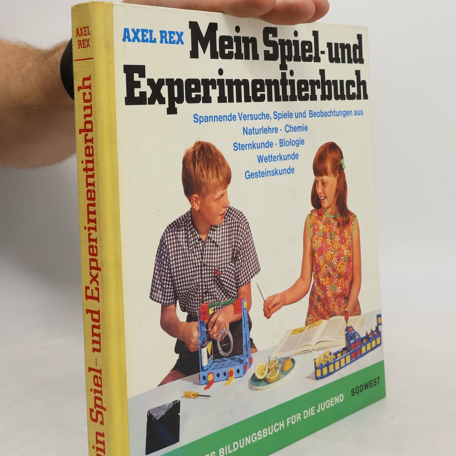 Axel Rex Mein Spiel- und Experimentierbuch