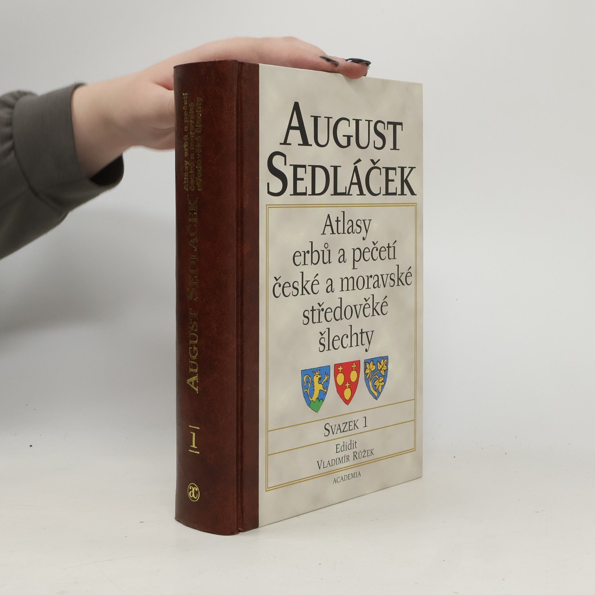 August Sedláček Atlasy erbů a pečetí české a moravské středověké šlechty. Svazek 1