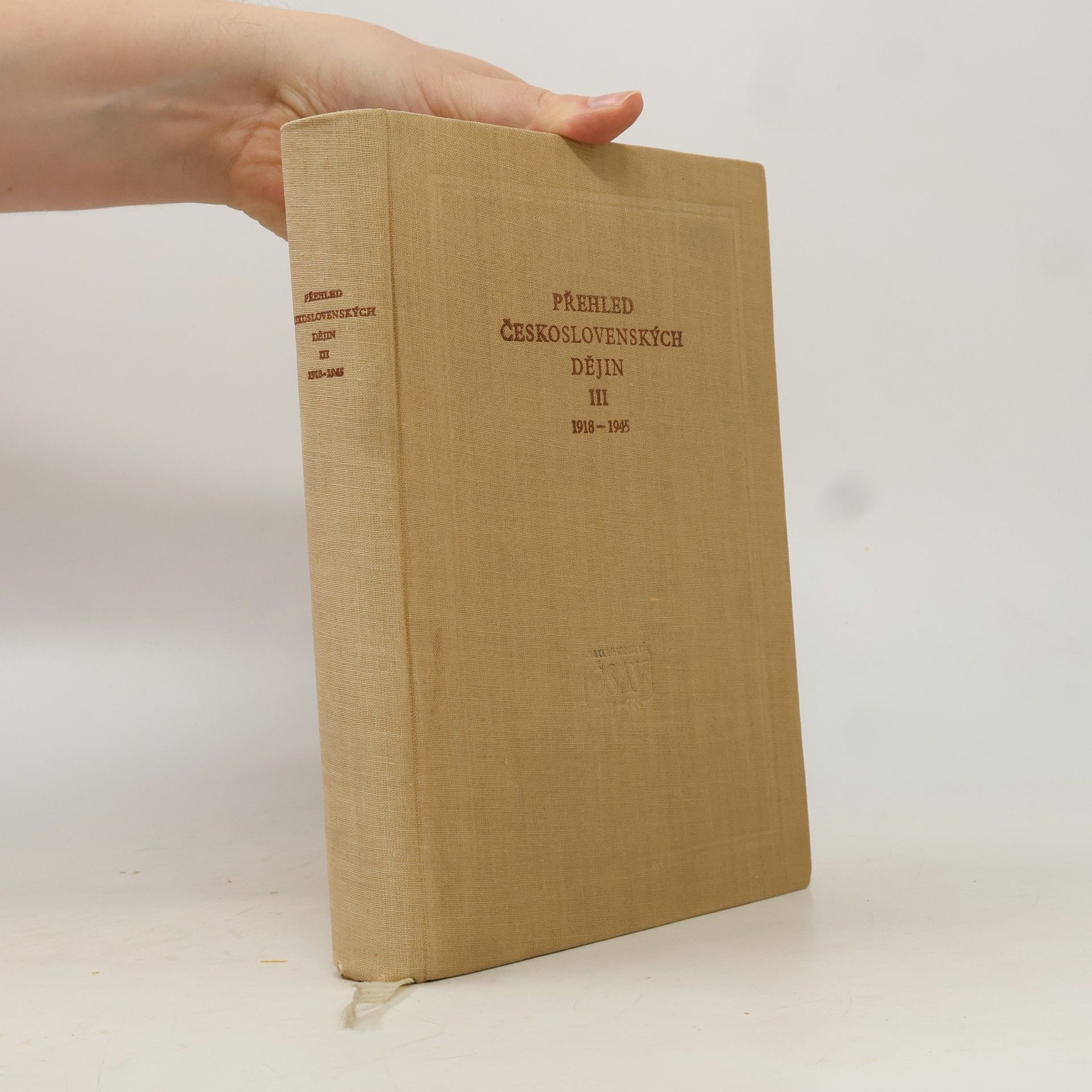 Autorenkollektiv Přehled československých dějin III. 1918-1945