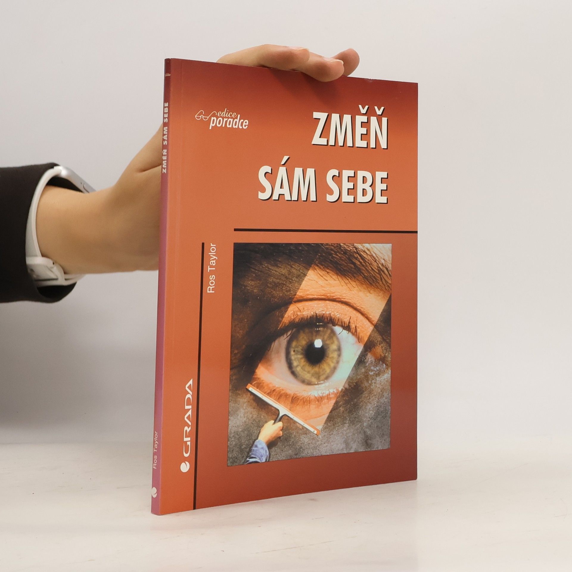Ros Taylor Změň sám sebe