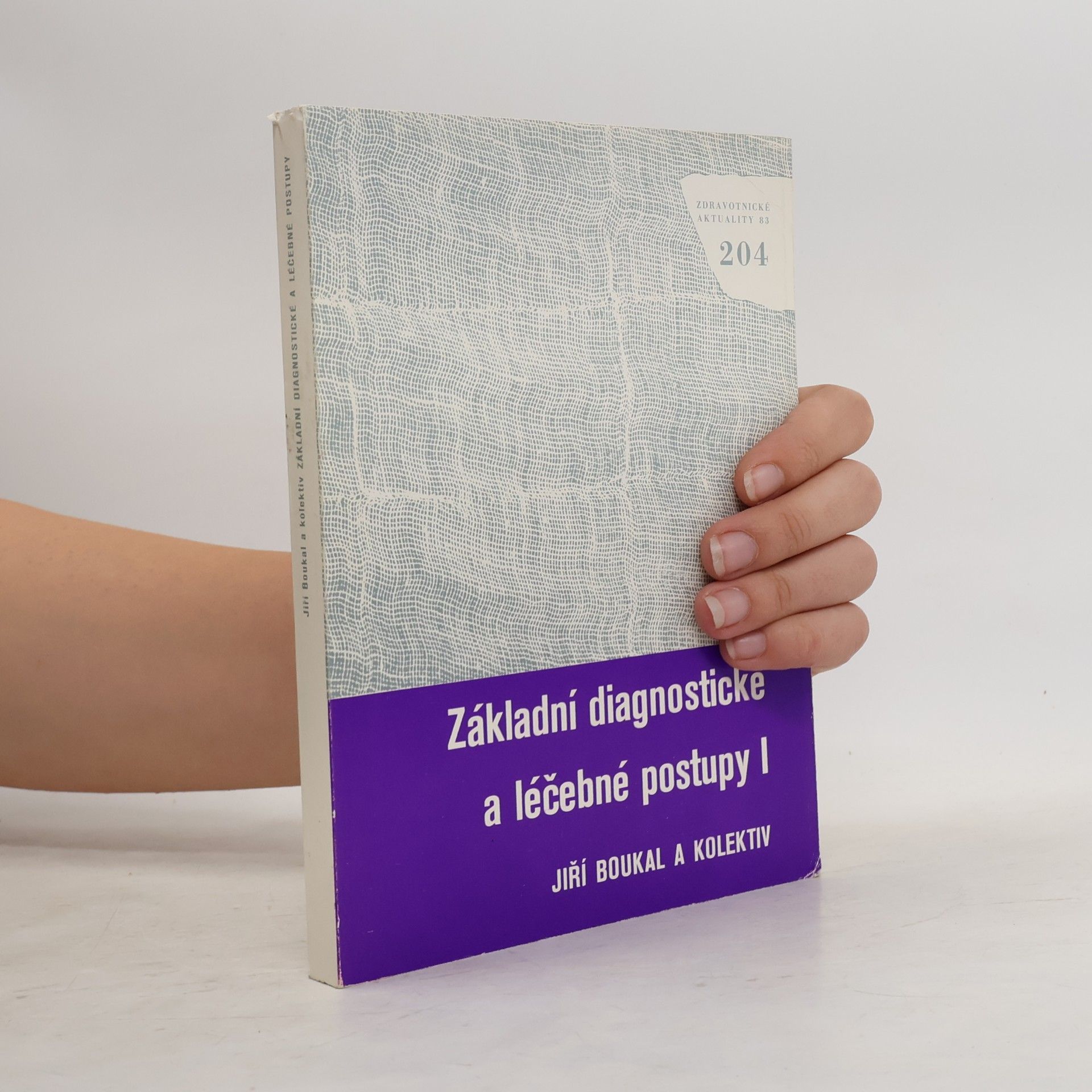 Základní diagnostické a léčebné postupy I