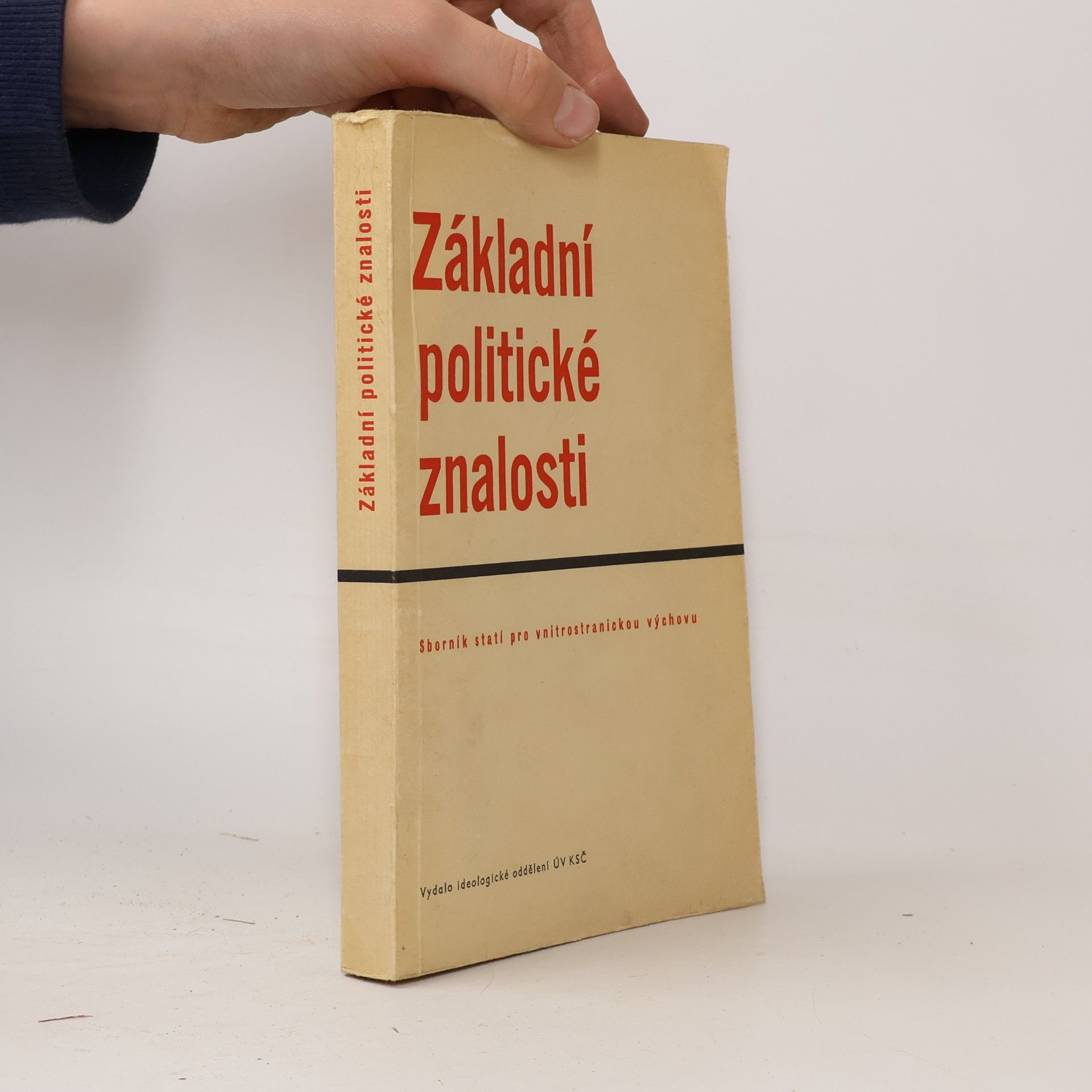 Kolektiv autorů Základní politické znalosti: Sborník statí pro vnitrostranickou výchovu