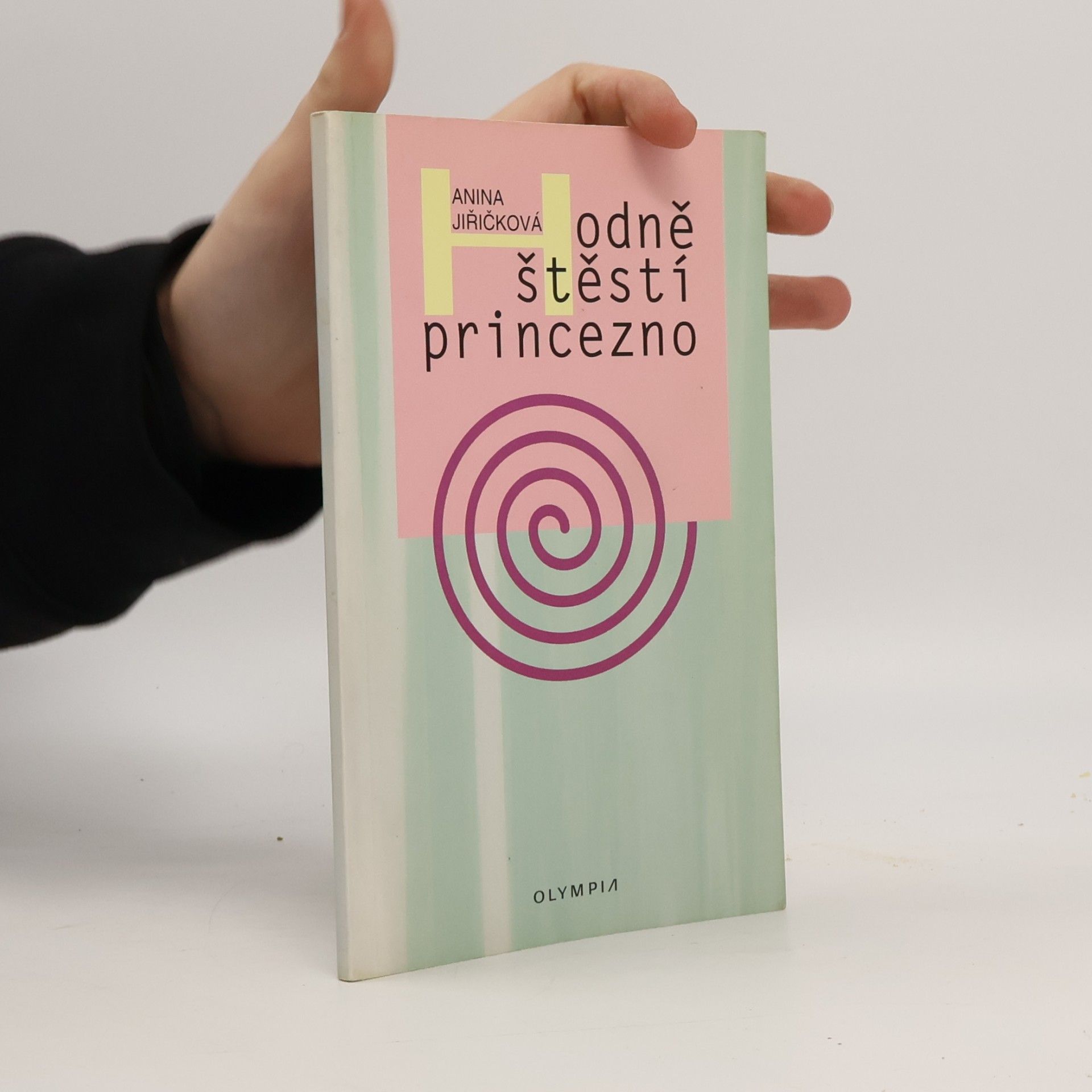 Anina Jiřičková Hodně štěstí, princezno