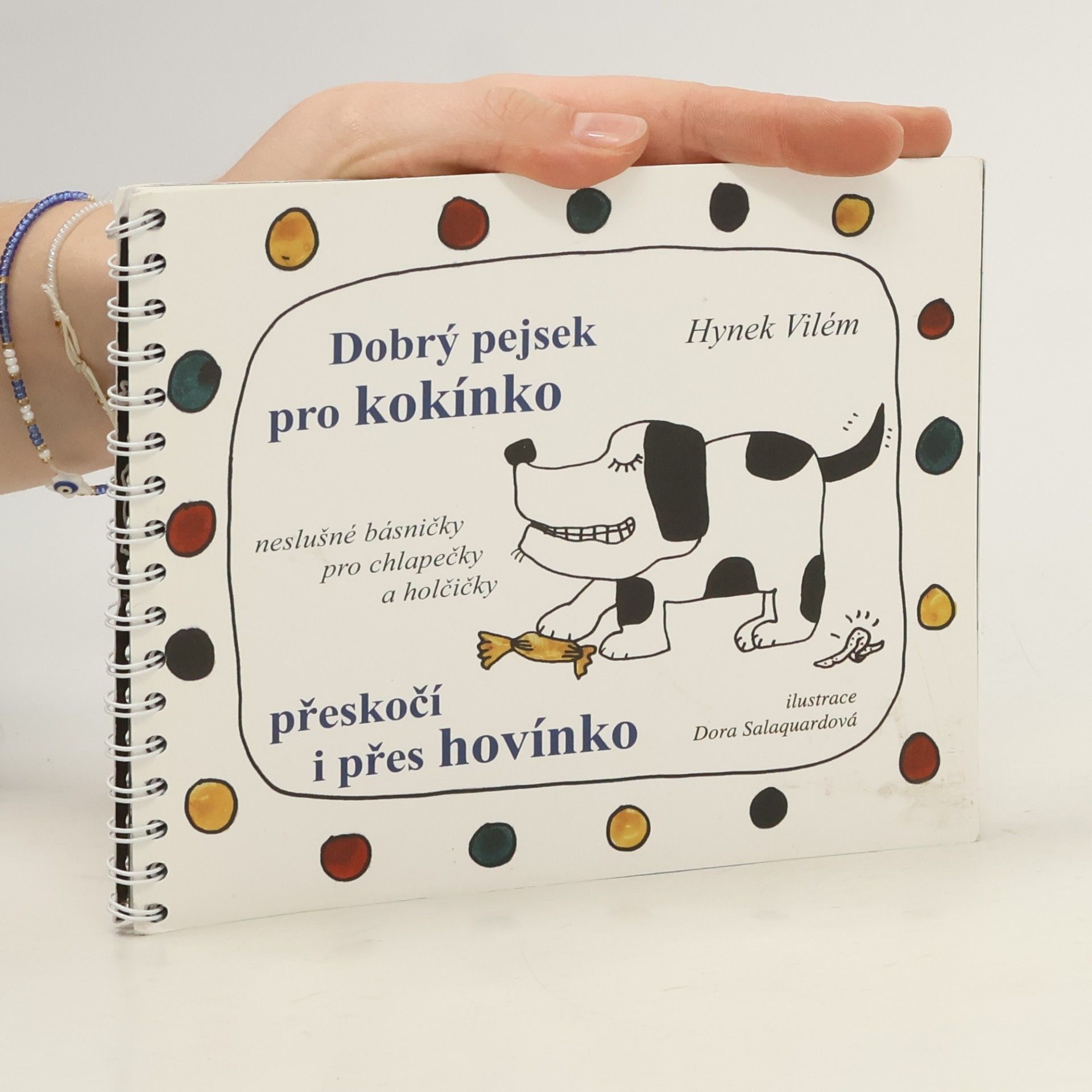 Dobrý pejsek pro kokínko přeskočí i přes hovínko