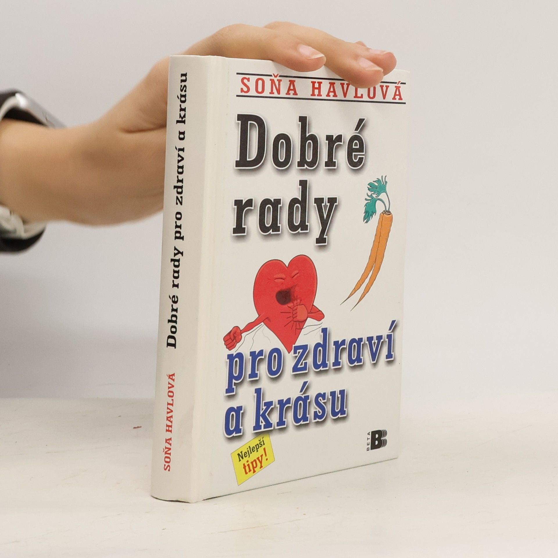 Soňa Havlová Dobré rady pro zdraví a krásu