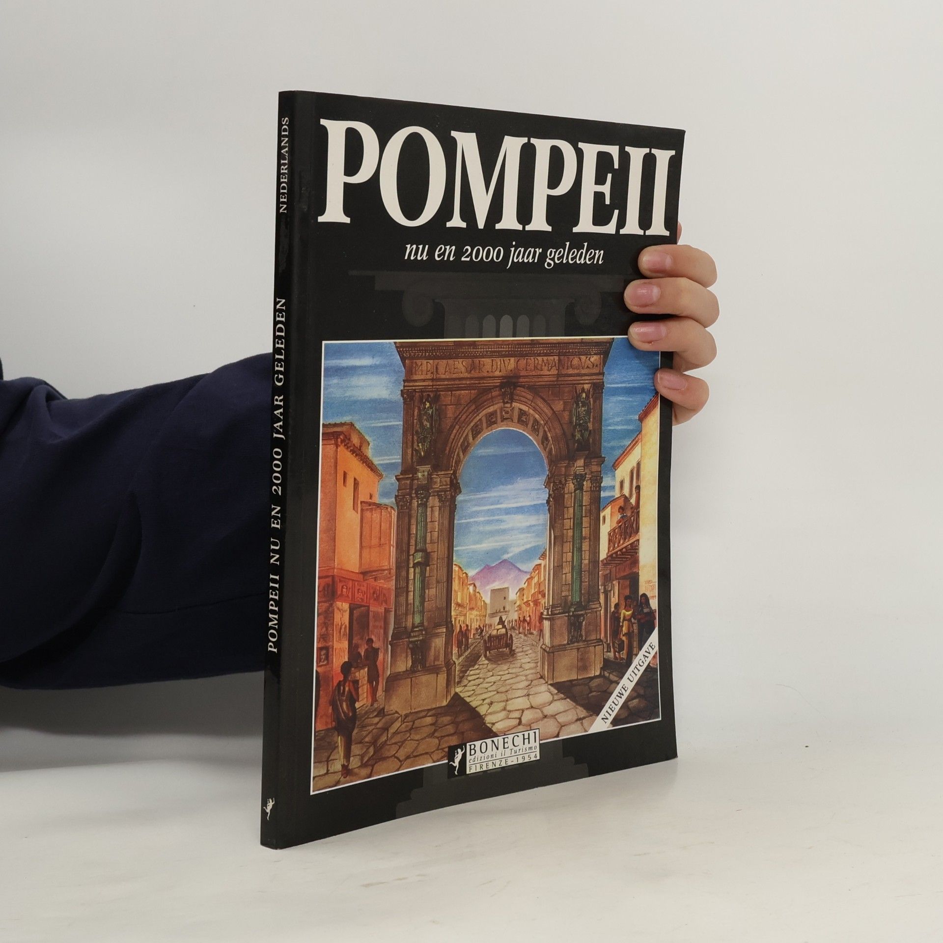 Pompeii. Nu en 2000 jaar geleden
