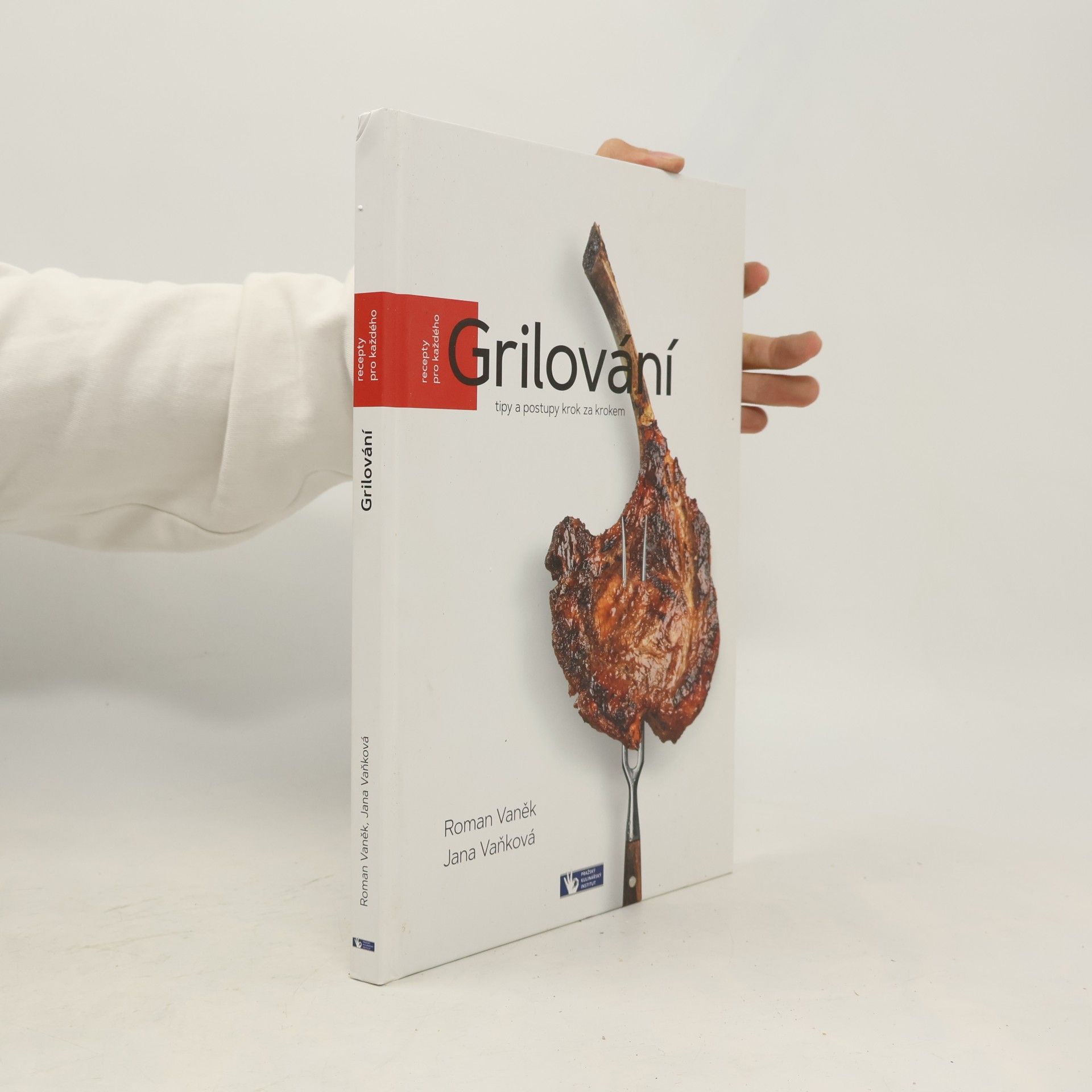 Grilování : tipy a postupy krok za krokem