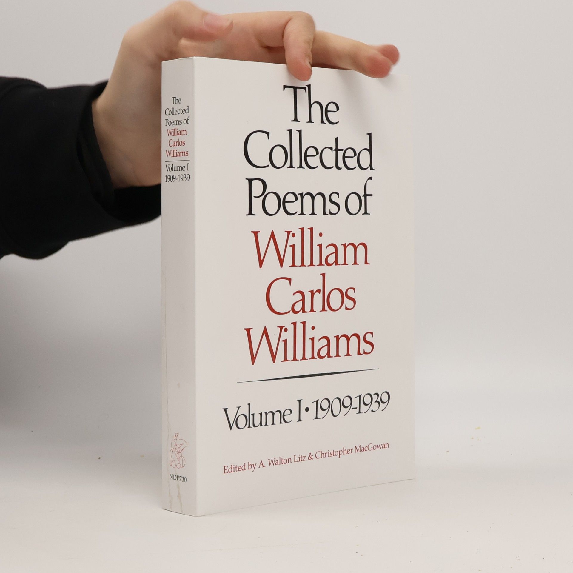 The collected poems of William Carlos Williams. Volume 1,