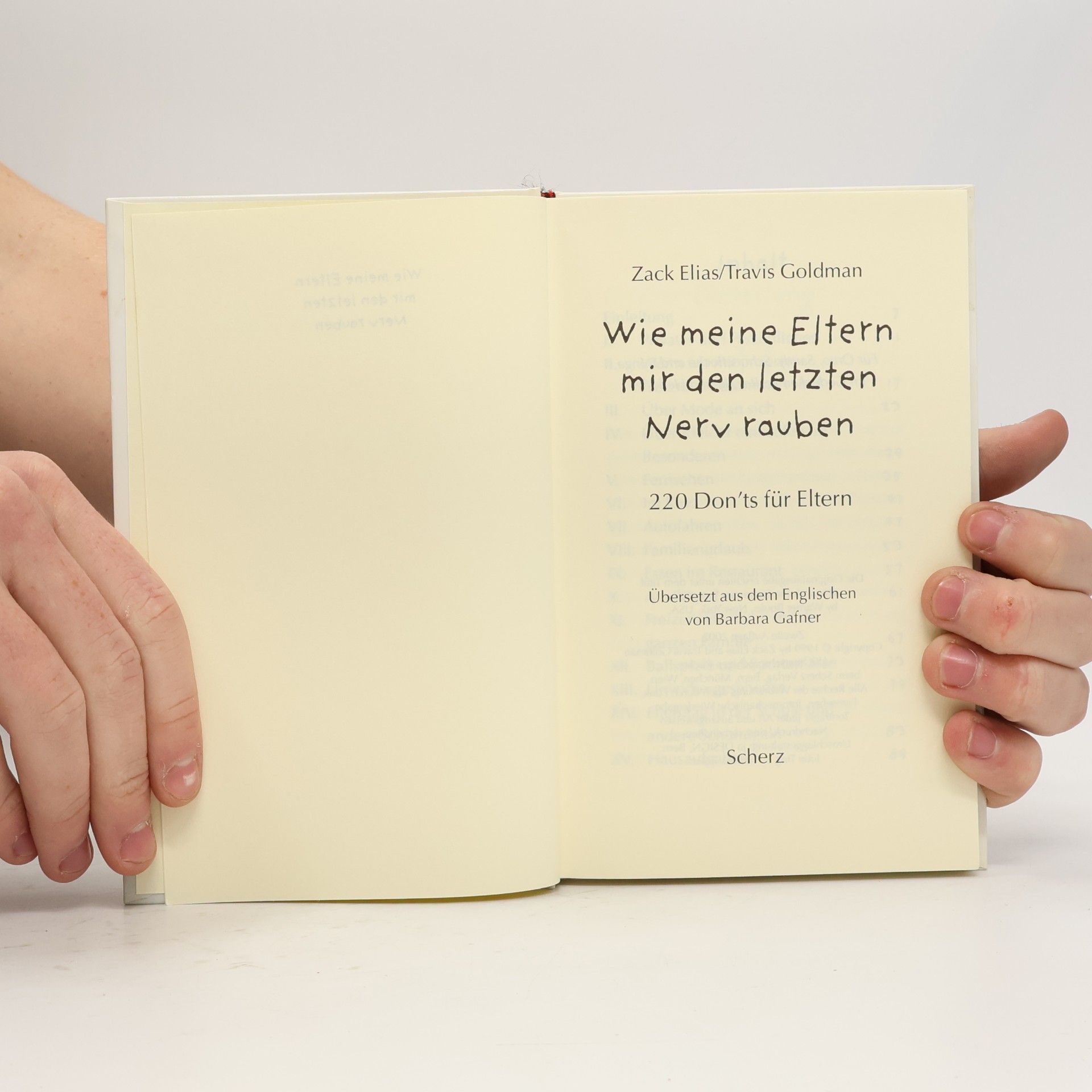 Zack Elias Wie meine Eltern mir den letzten Nerv rauben. 220 Don'ts für Eltern