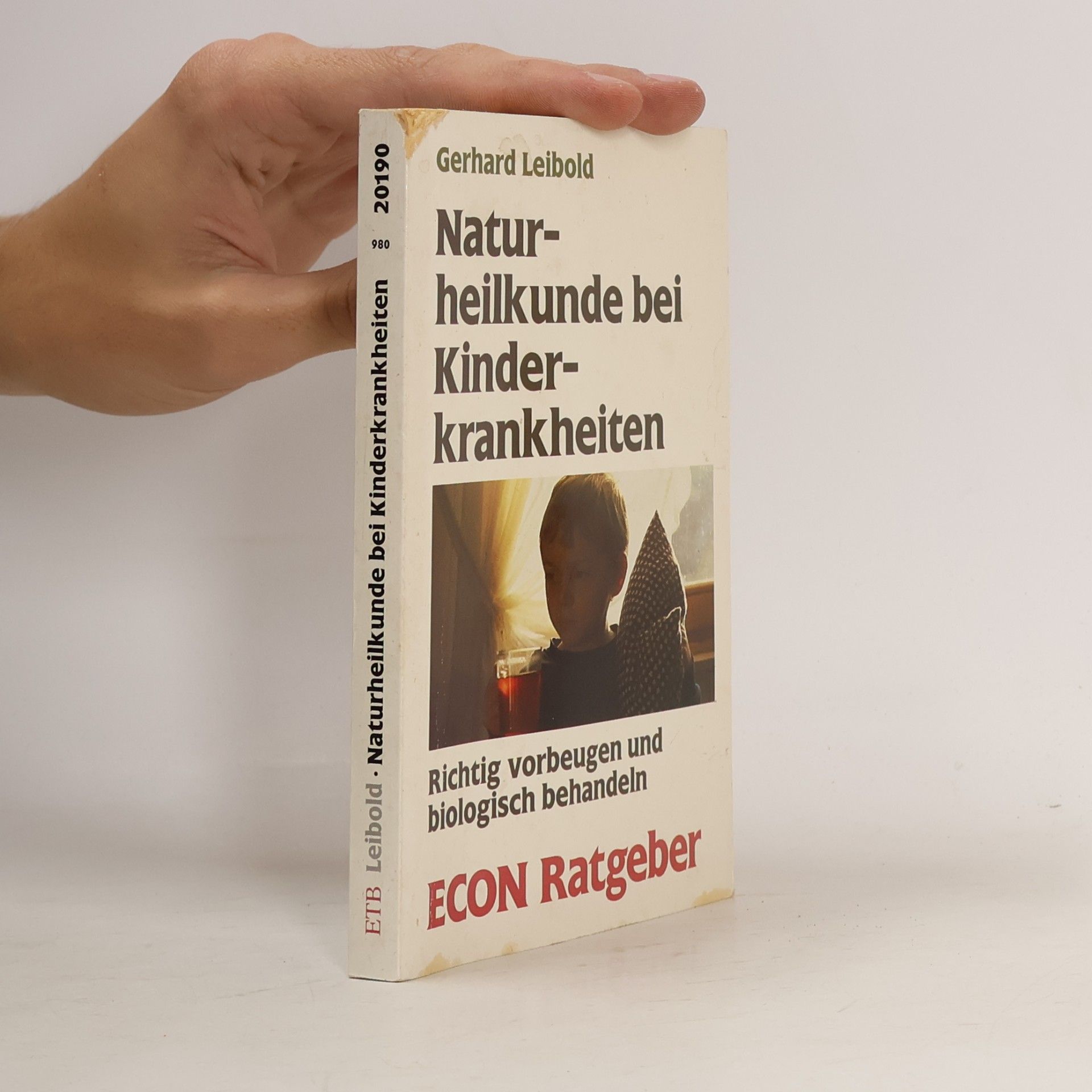 Gerhard Leibold Naturheilkunde bei Kinderkrankheiten