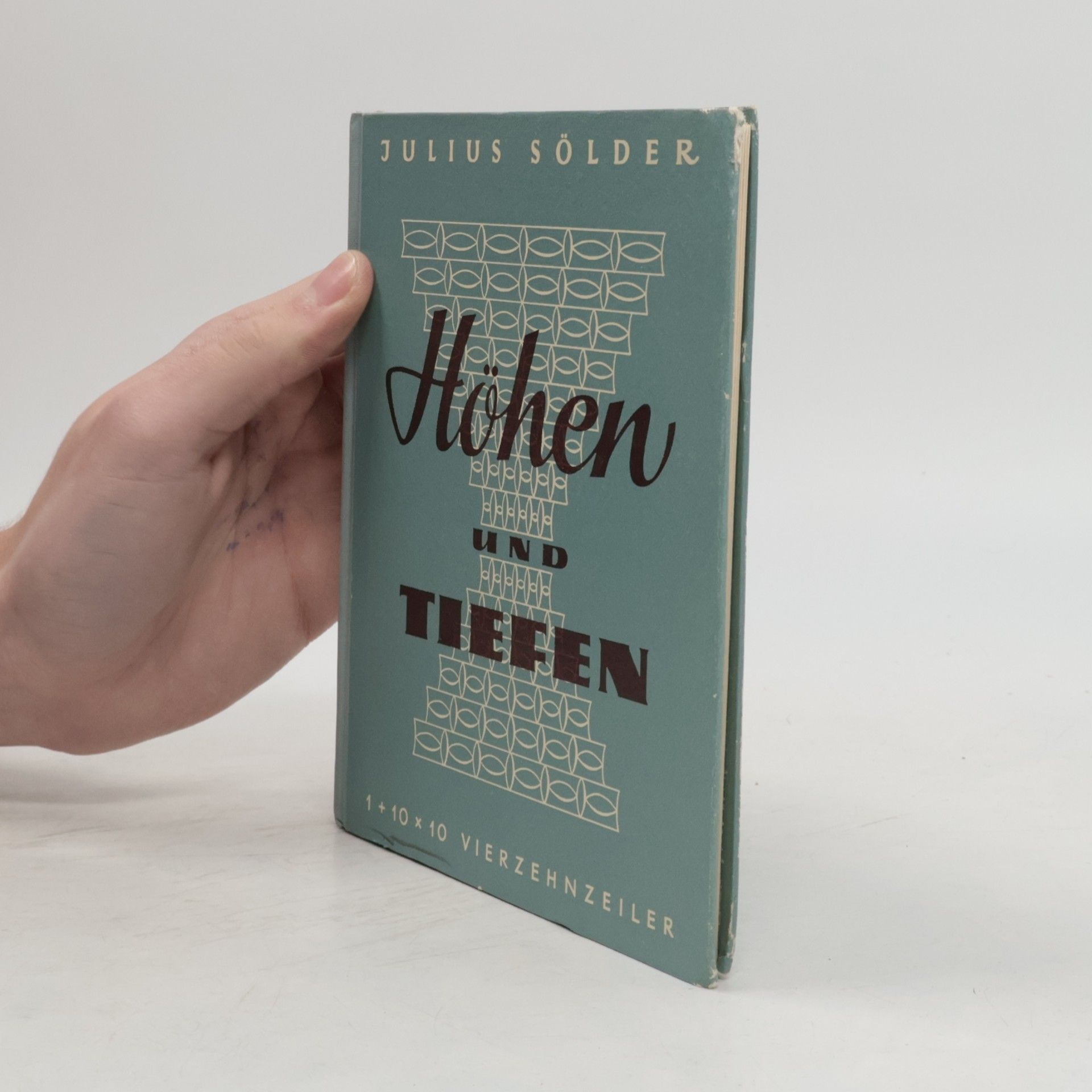 Julius Sölder Höhen Und Tiefen 1 + 10 X 10 Vierzehnzeiler