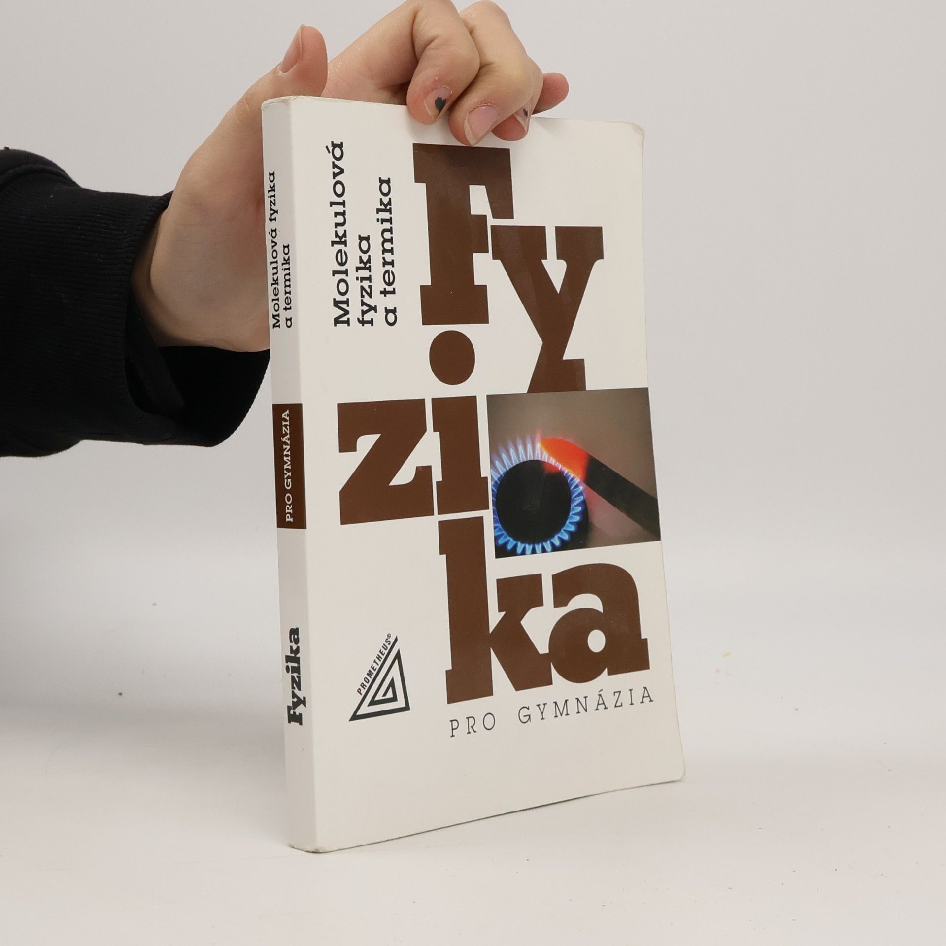Fyzika pro gymnázia. Molekulová fyzika a termika