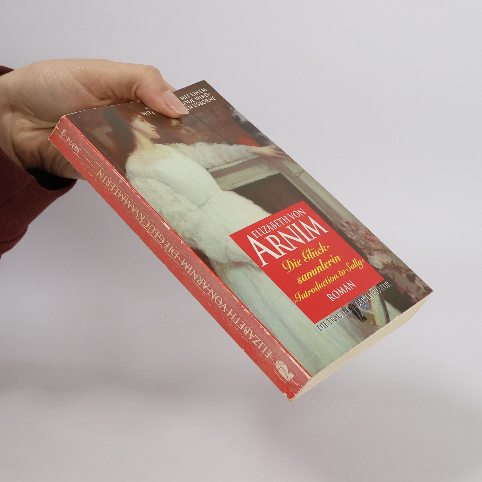 Elizabeth von Arnim Die Glücksammlerin