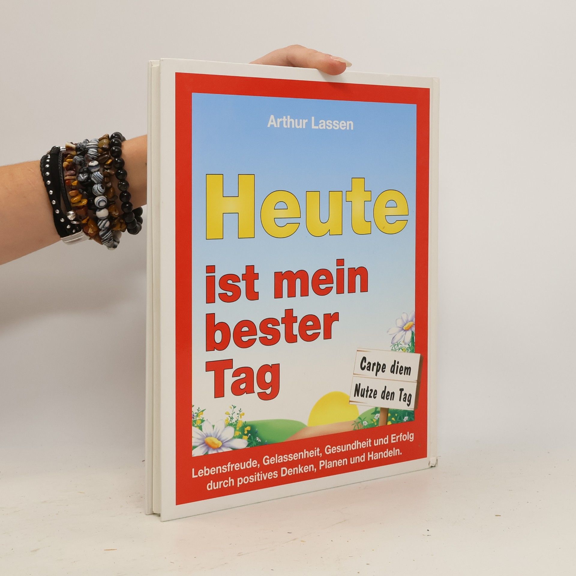 Arthur Lassen Heute ist mein bester Tag