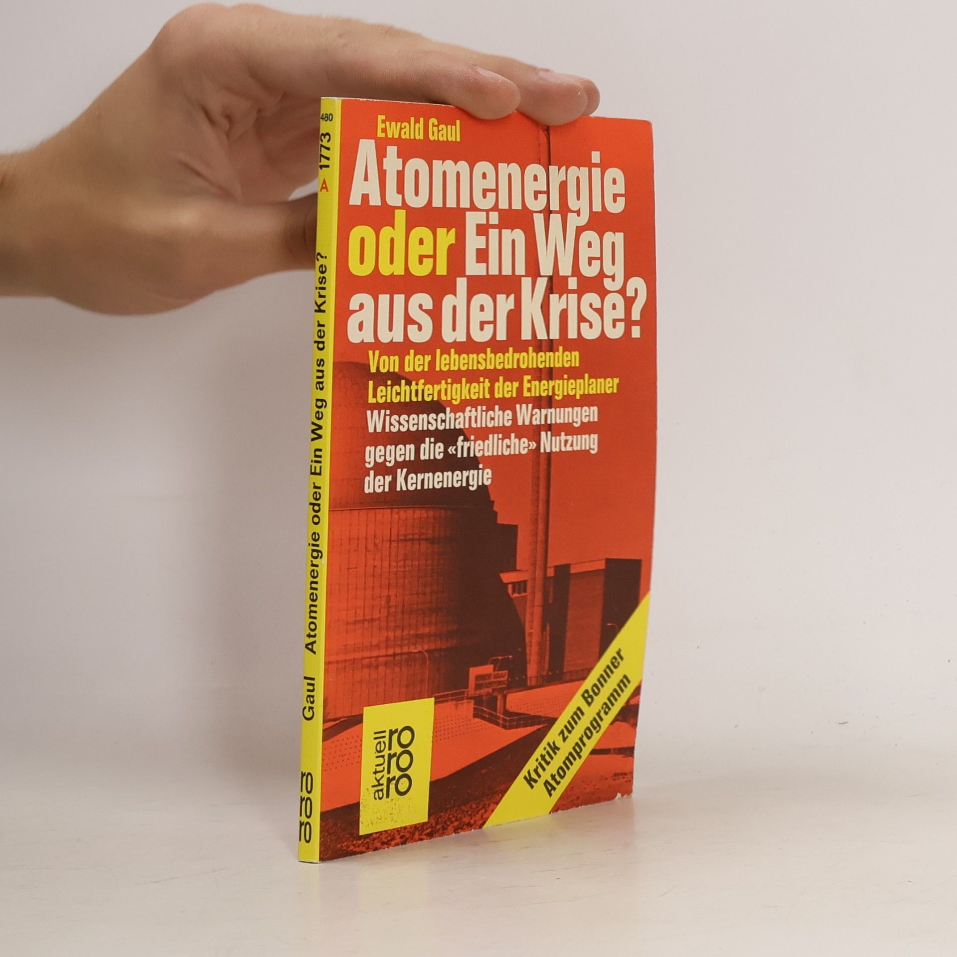 Ewald Gaul Atomenergie oder ein Weg aus der Krise?