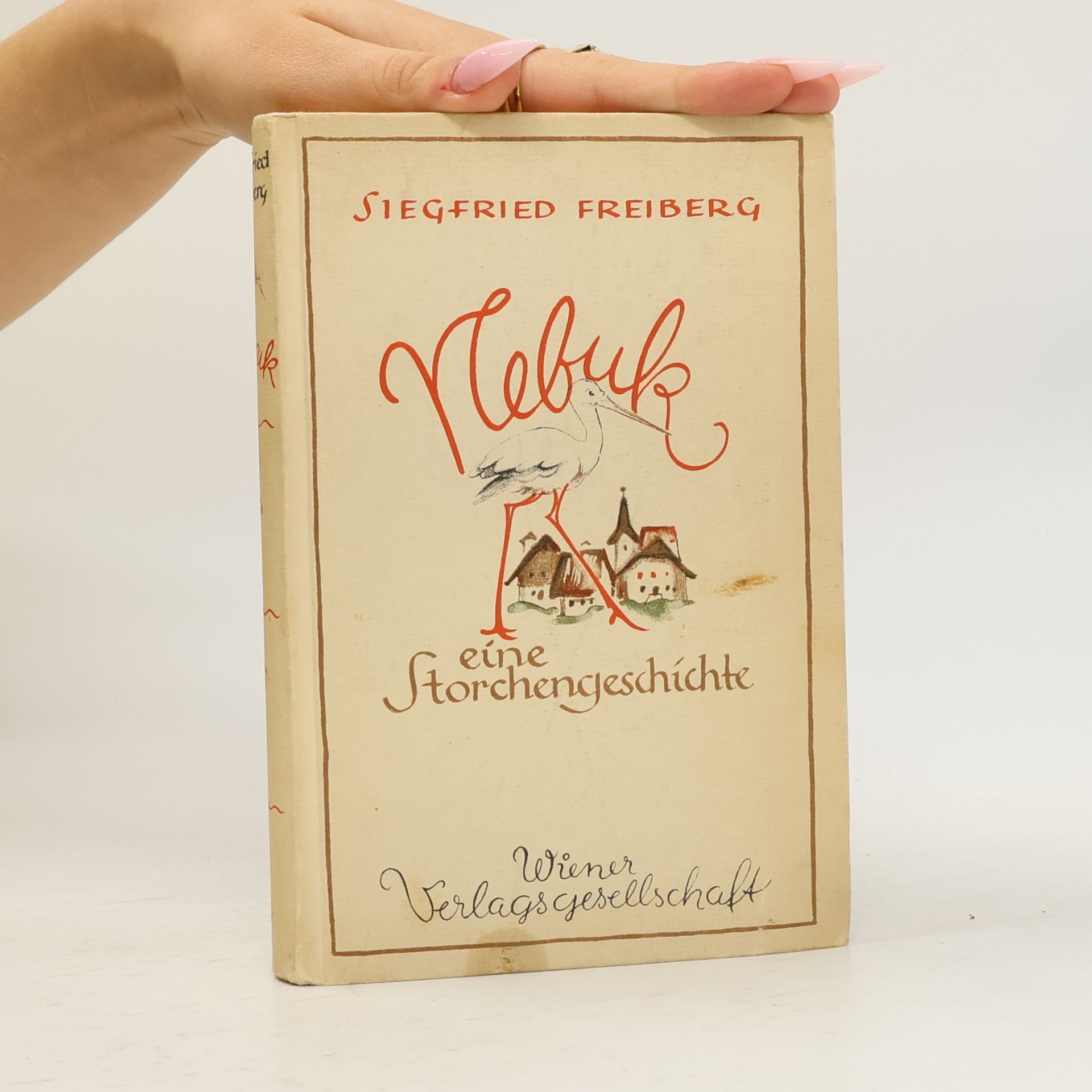 Siegfried Freiberg Nebuk, eine Storchengeschichte