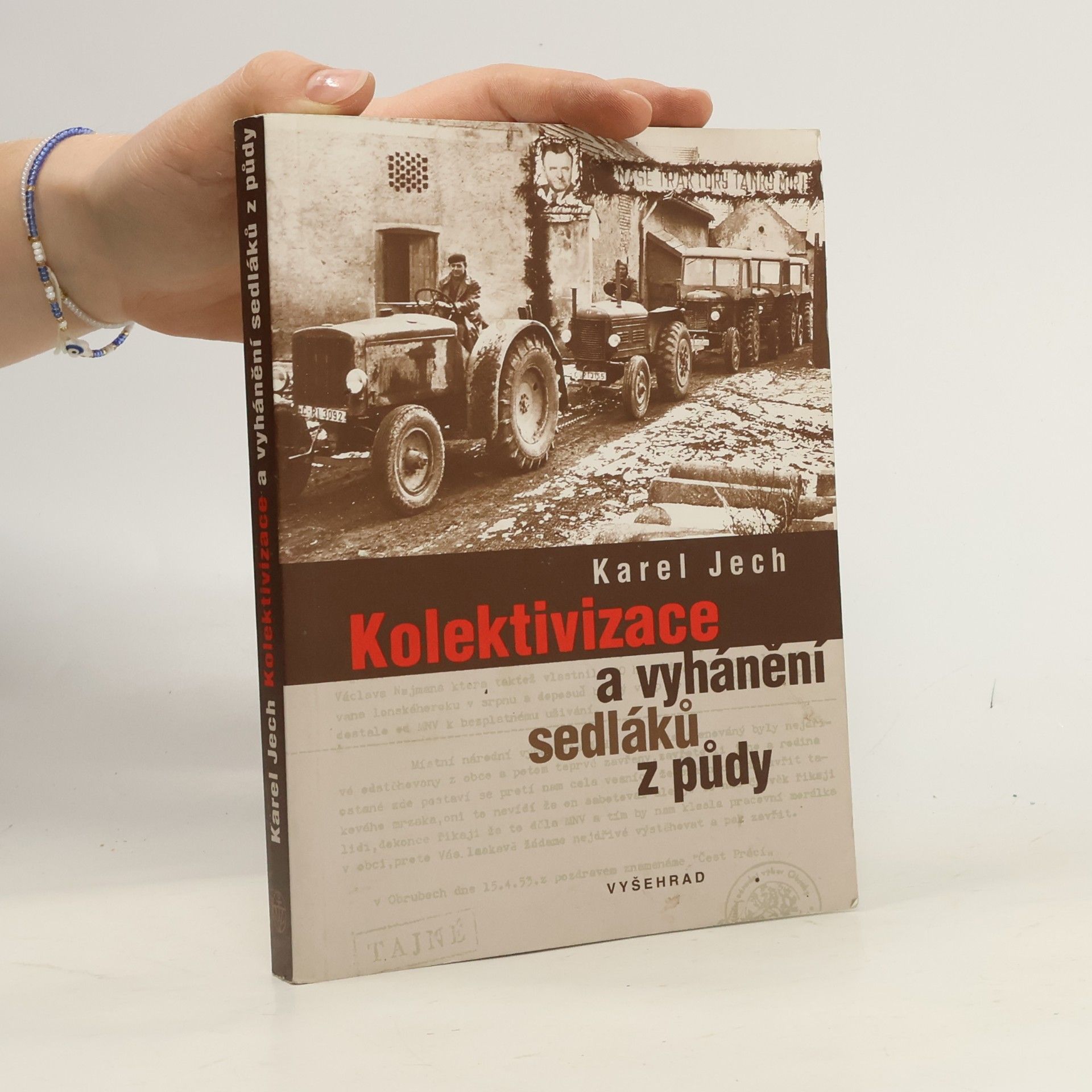Kolektivizace a vyhánění sedláků z půdy