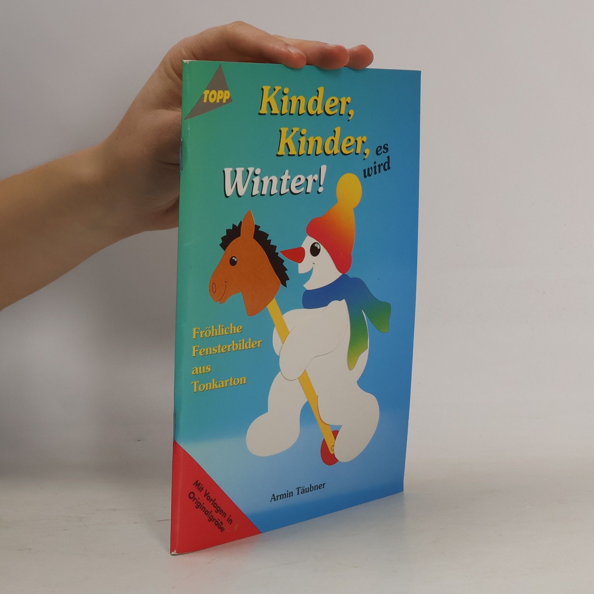 Armin Täubner Kinder, Kinder, es wird Winter!
