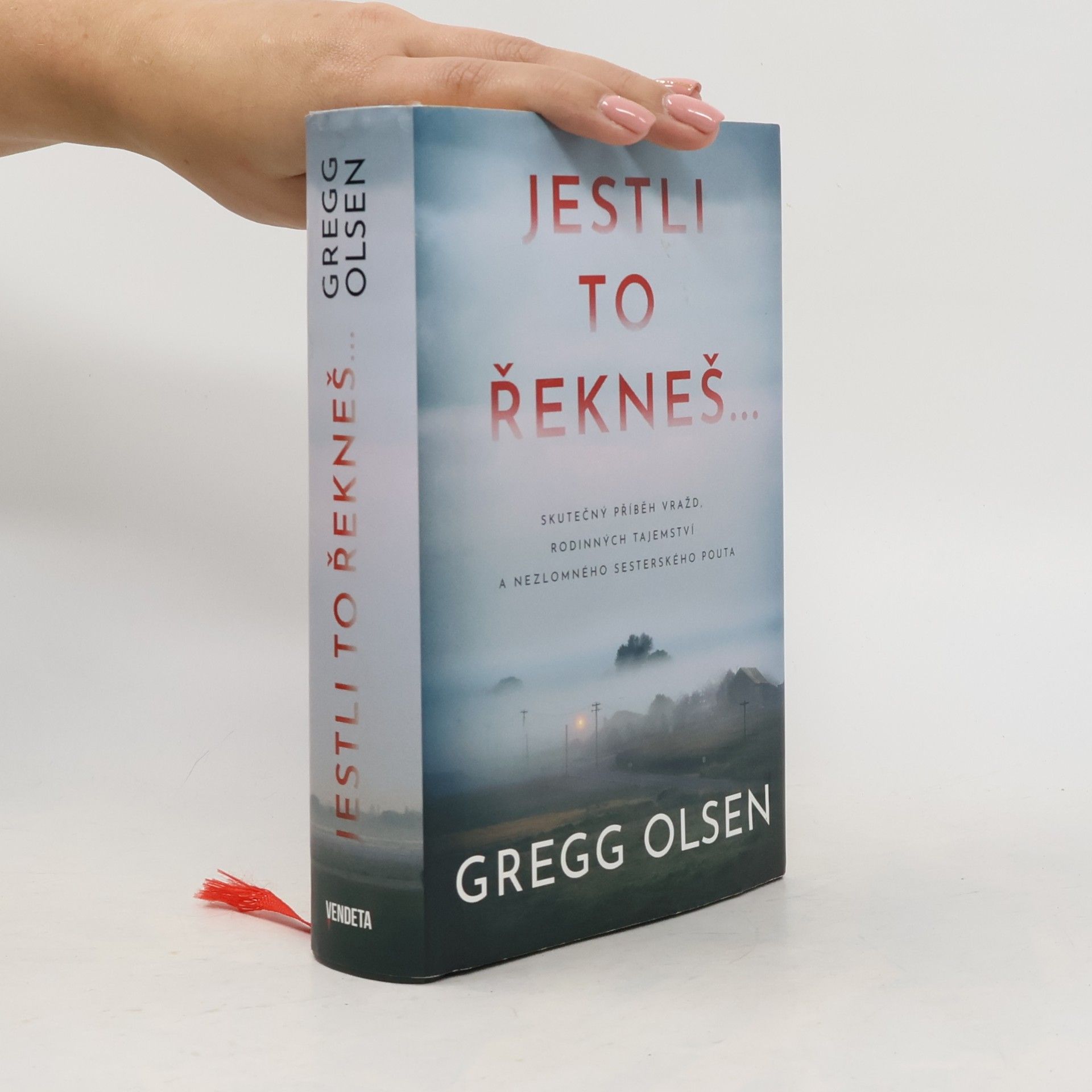 Gregg Olsen Jestli to řekneš...