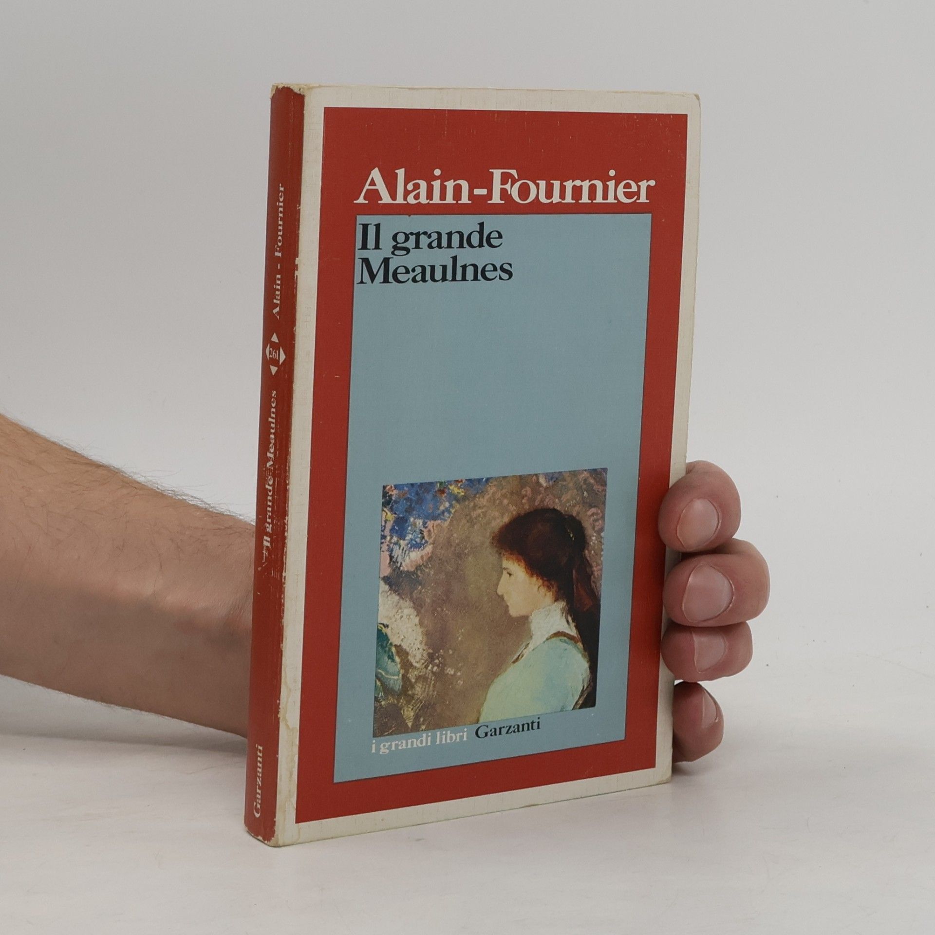 Henri Alain-Fournier I grandi libri - 261: Il grande Meaulnes