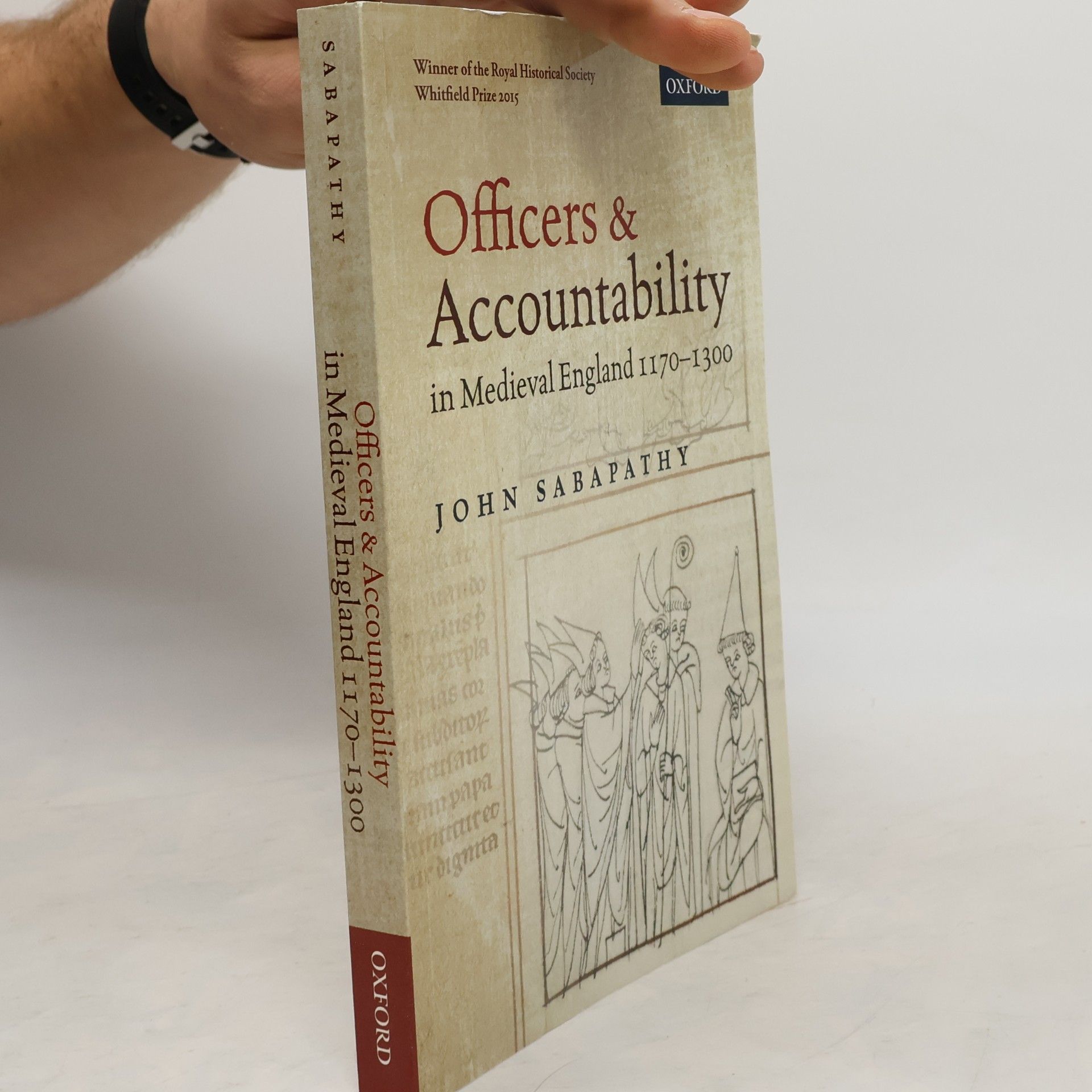 Officers and Accountability in Medieval England 1170-1300