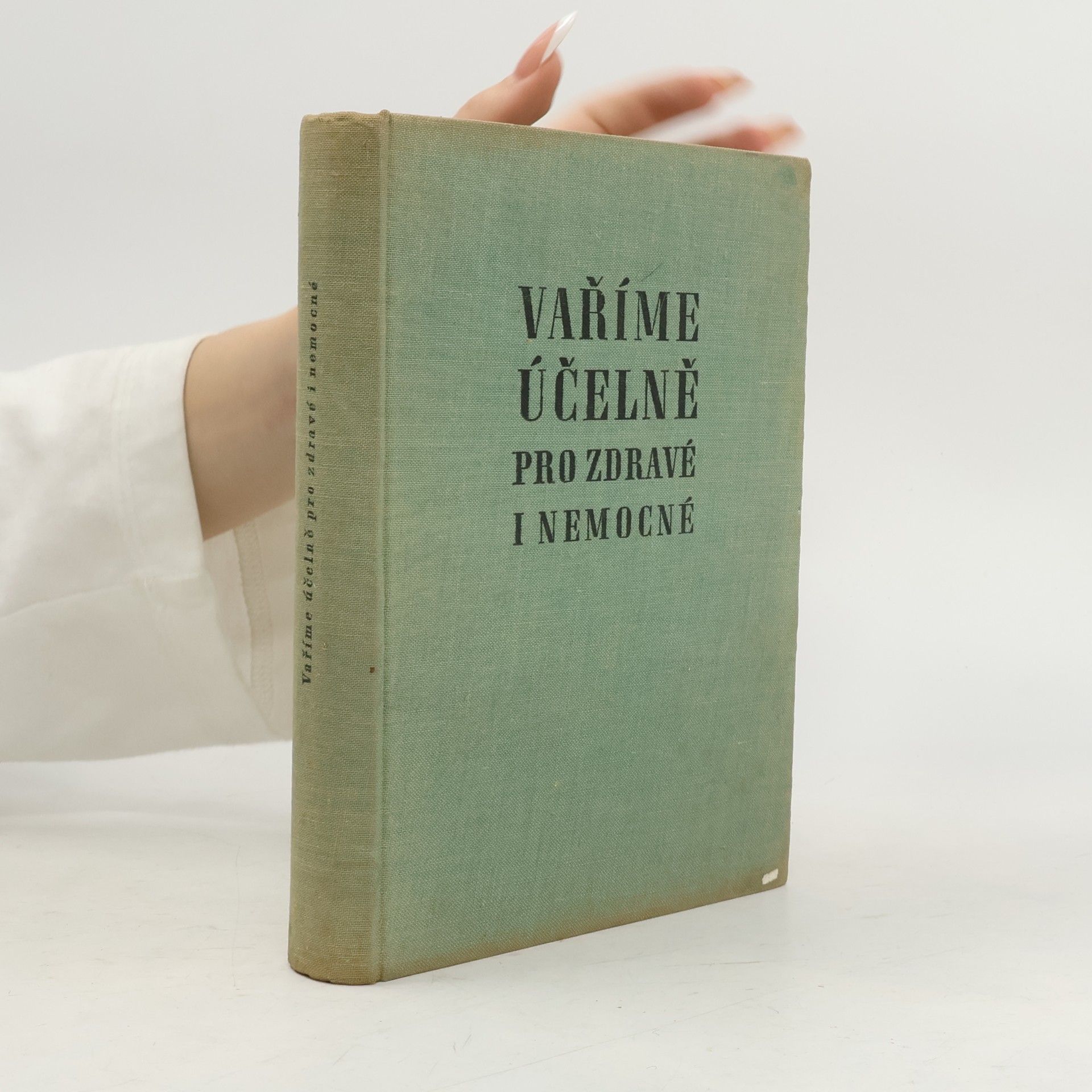 Autores varios Vaříme účelně pro zdravé i nemocné
