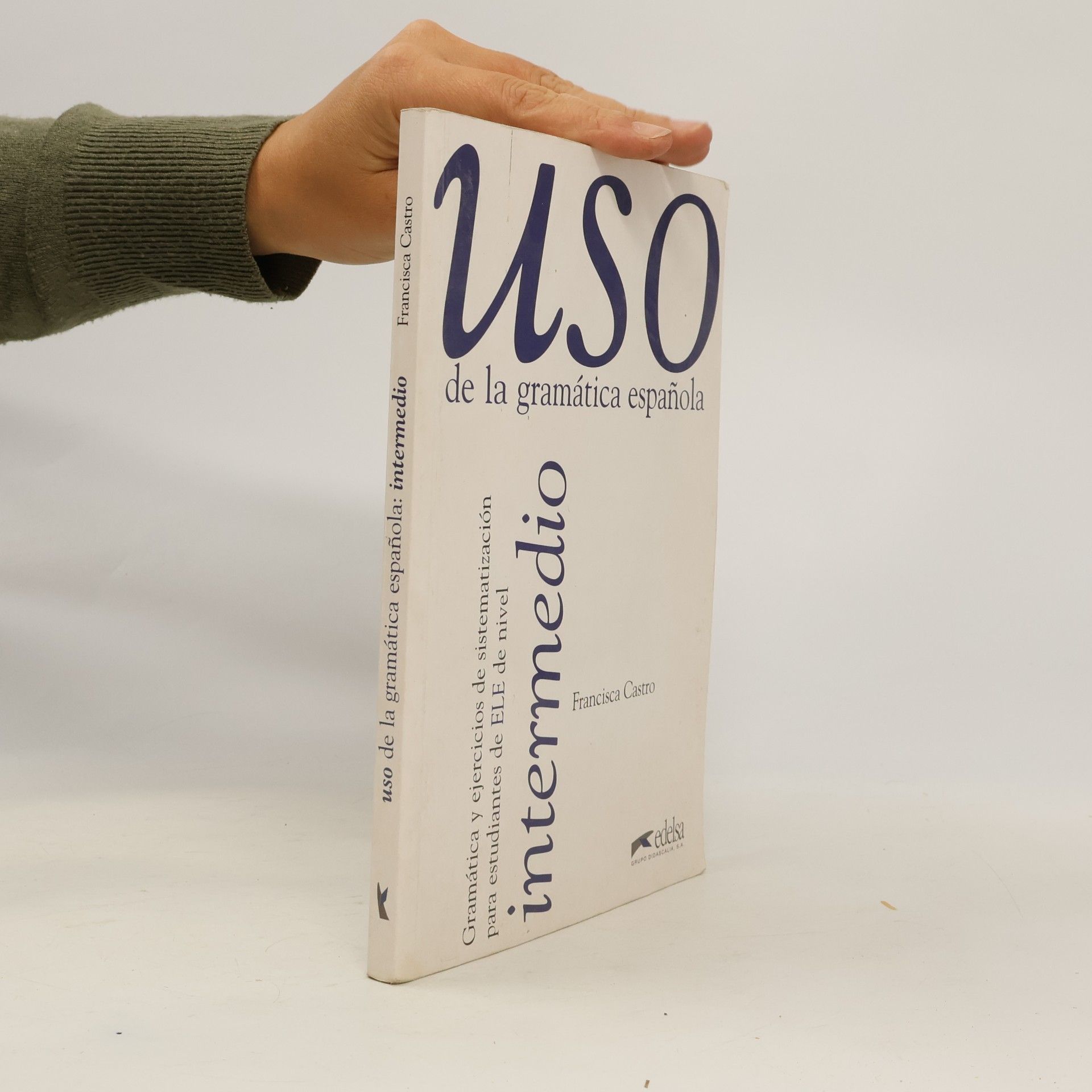 Uso de la gramática española. Intermedio