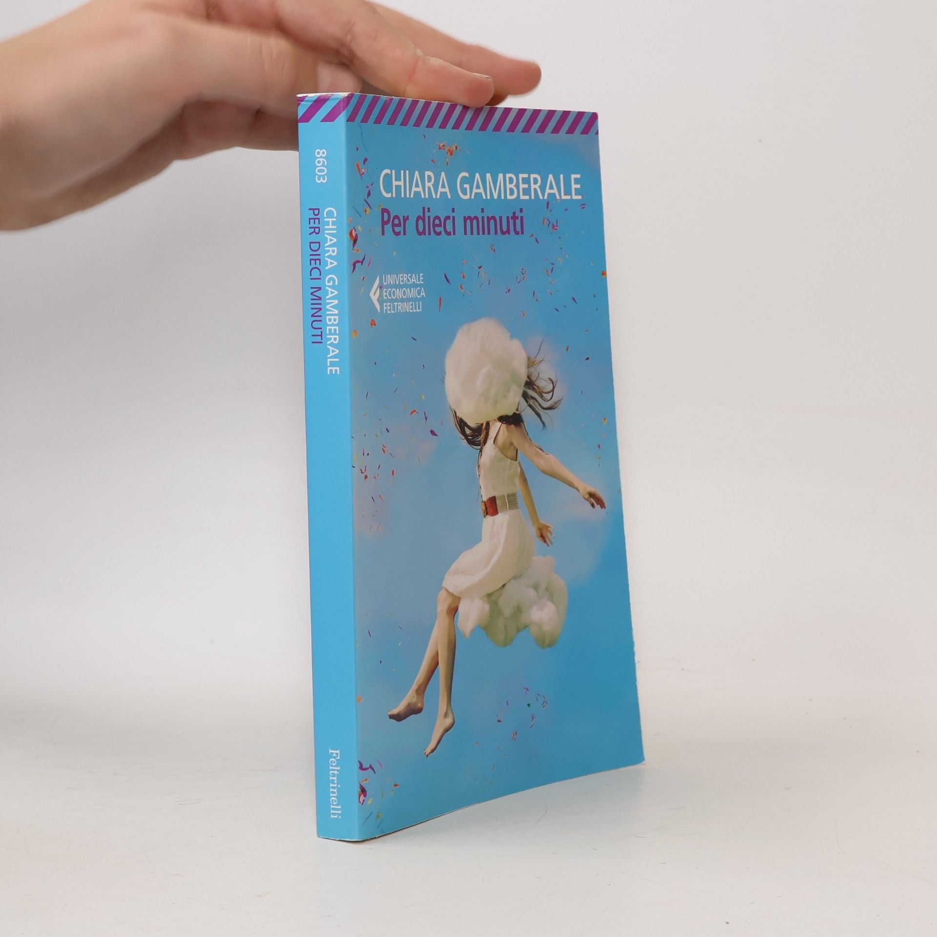 Chiara Gamberale Per dieci minuti