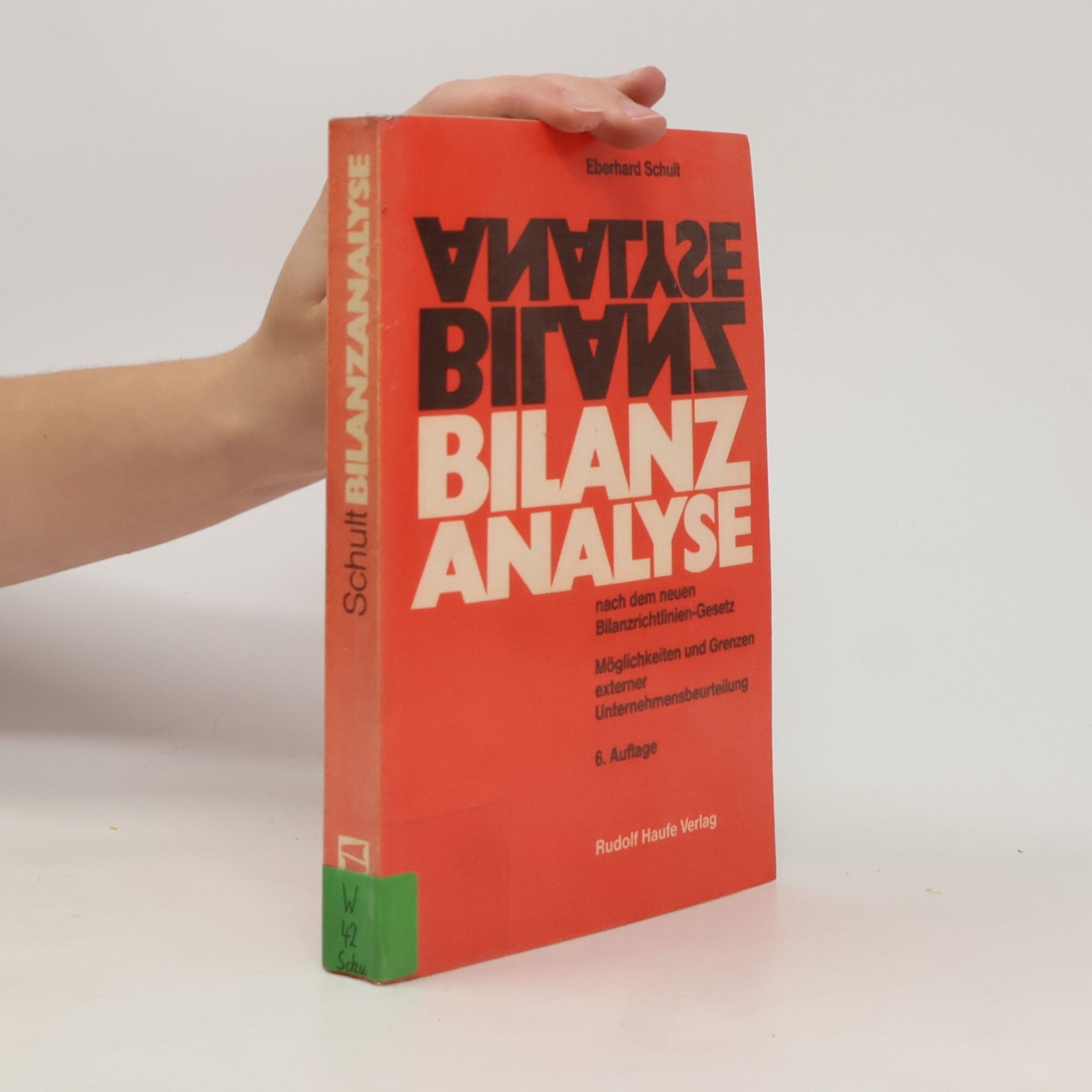 Eberhard Schult Bilanzanalyse nach dem neuen Bilanzrichtlinien-Gesetz