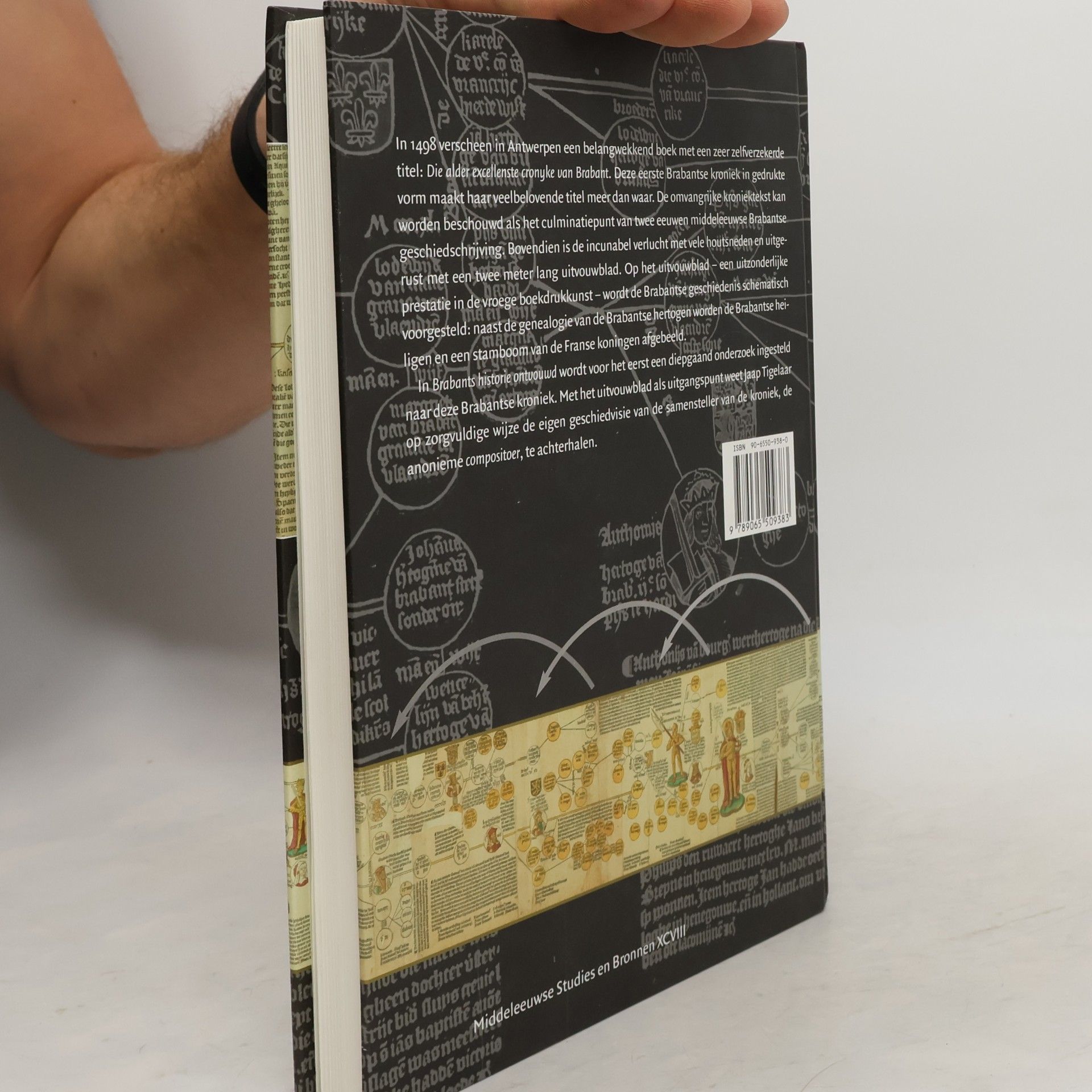 Jaap Tigelaar Middeleeuwse studies en bronnen - 98: Brabants historie ontvouwd. Die alder excellenste cronyke van Brabant en het Brabantse geschiedbeeld anno 1500