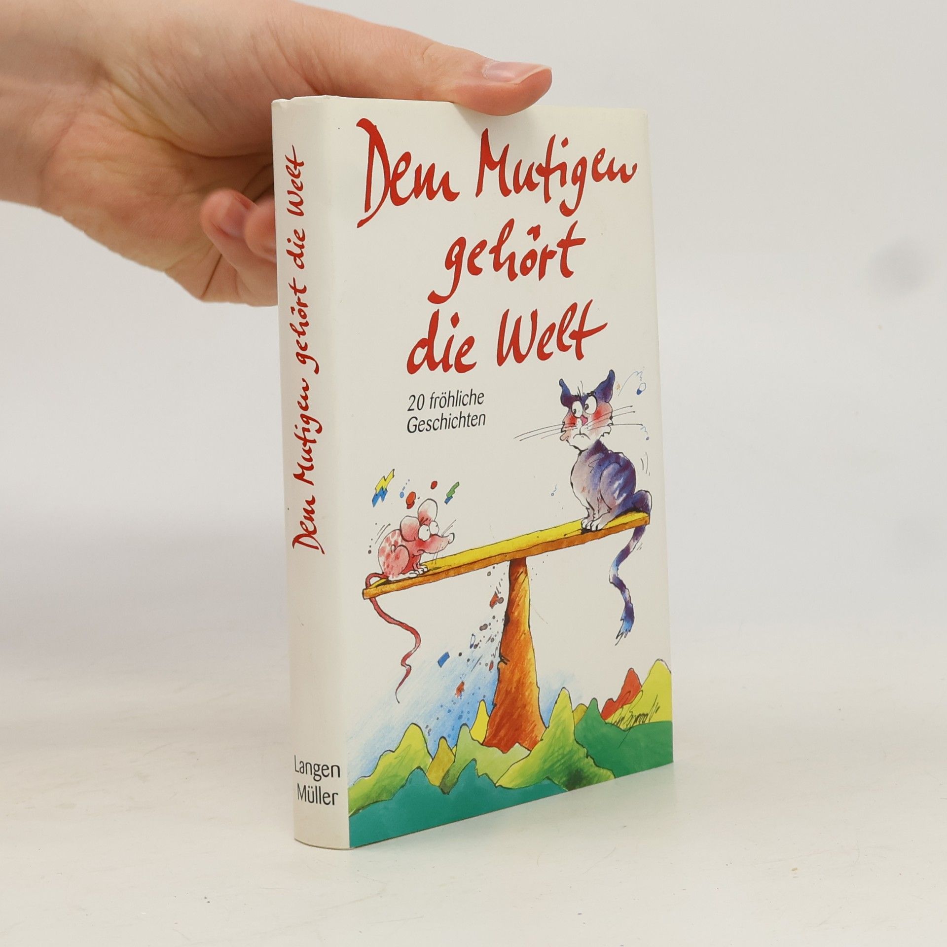 Dem Mutigen gehört die Welt