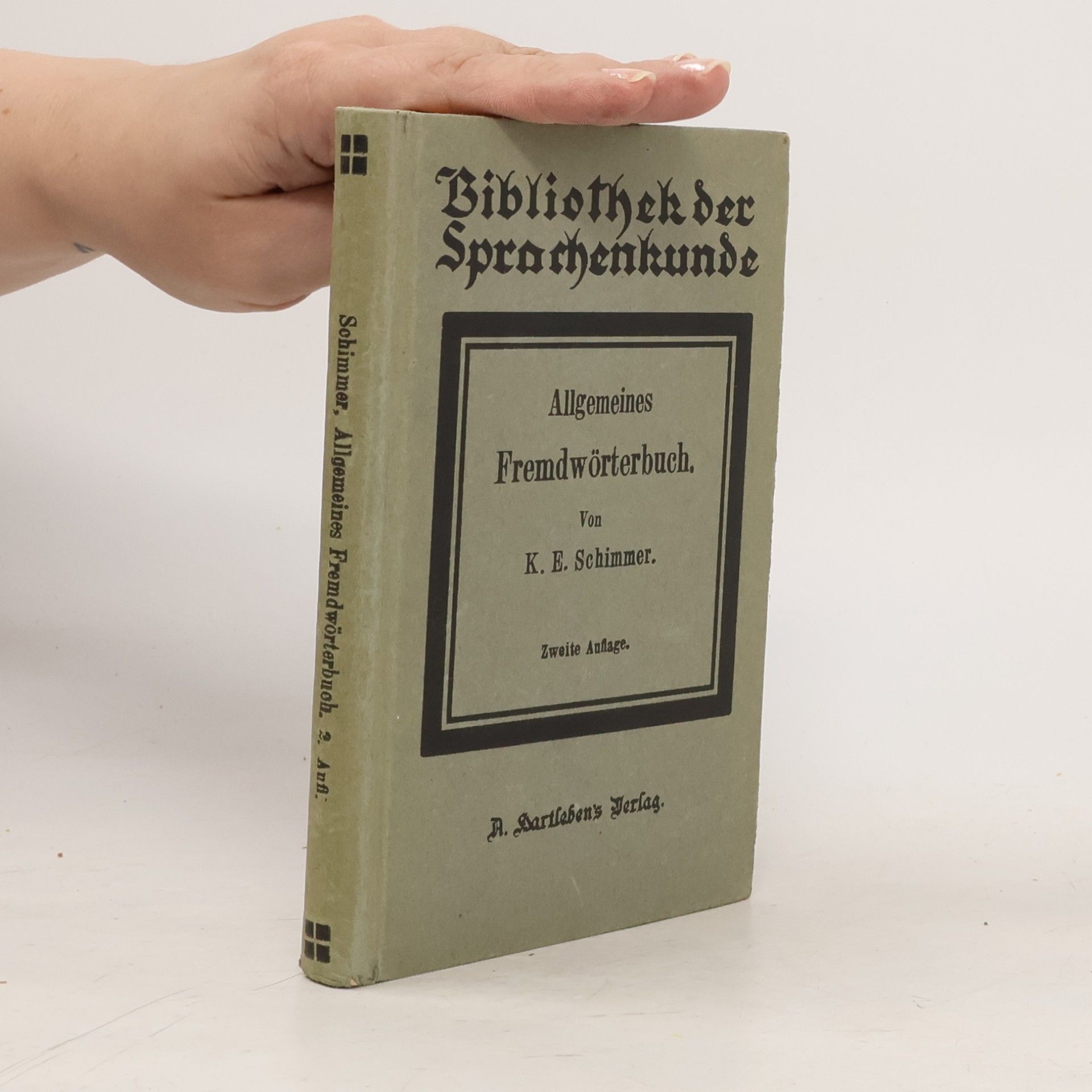 K. E. Schimmer Allgemeines fremdwörterbuch