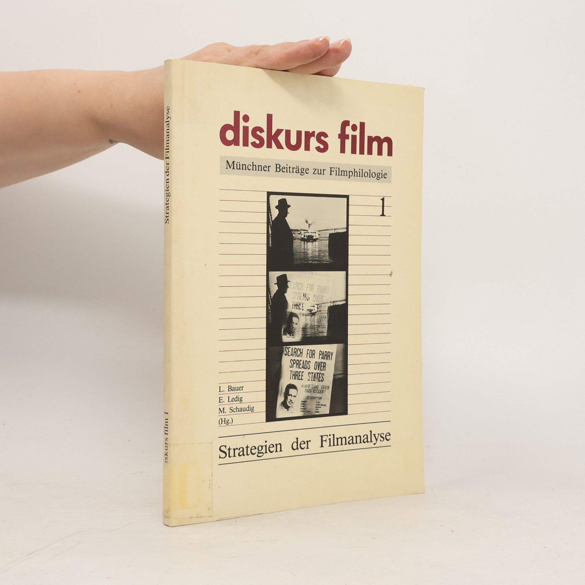 Diskurs Film - 1: Strategien der Filmanalyse