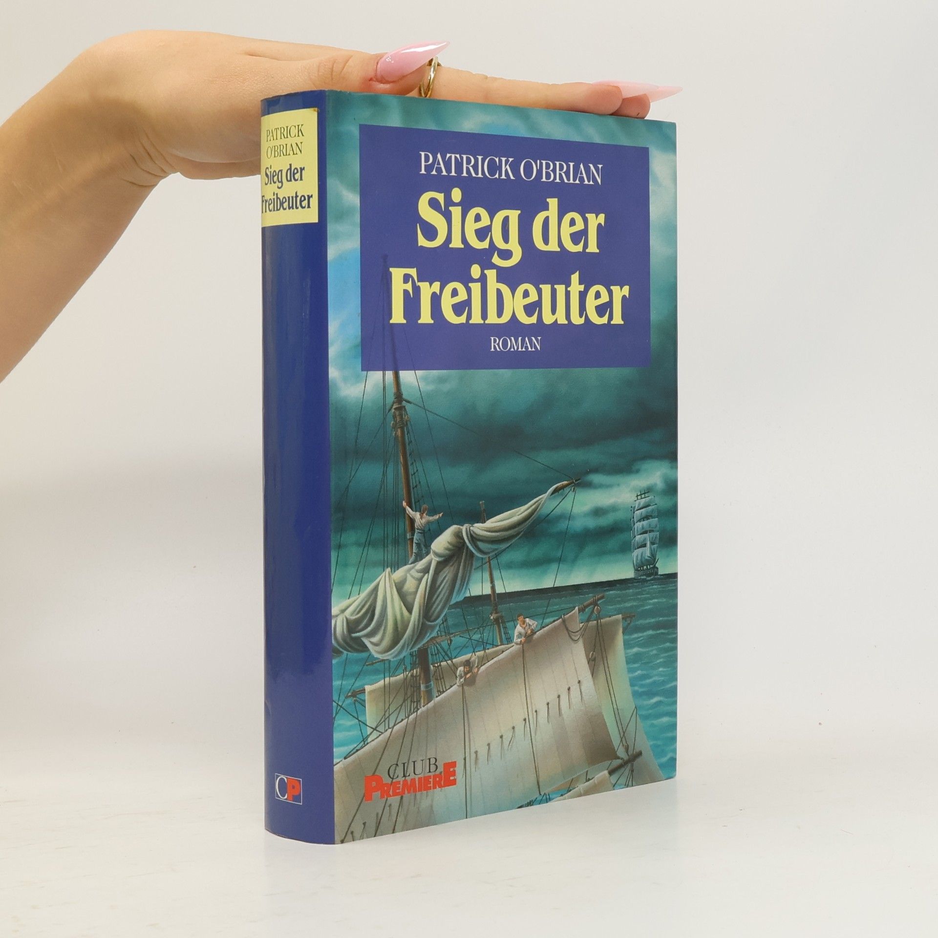 Patrick O'Brian Sieg der Freibeuter