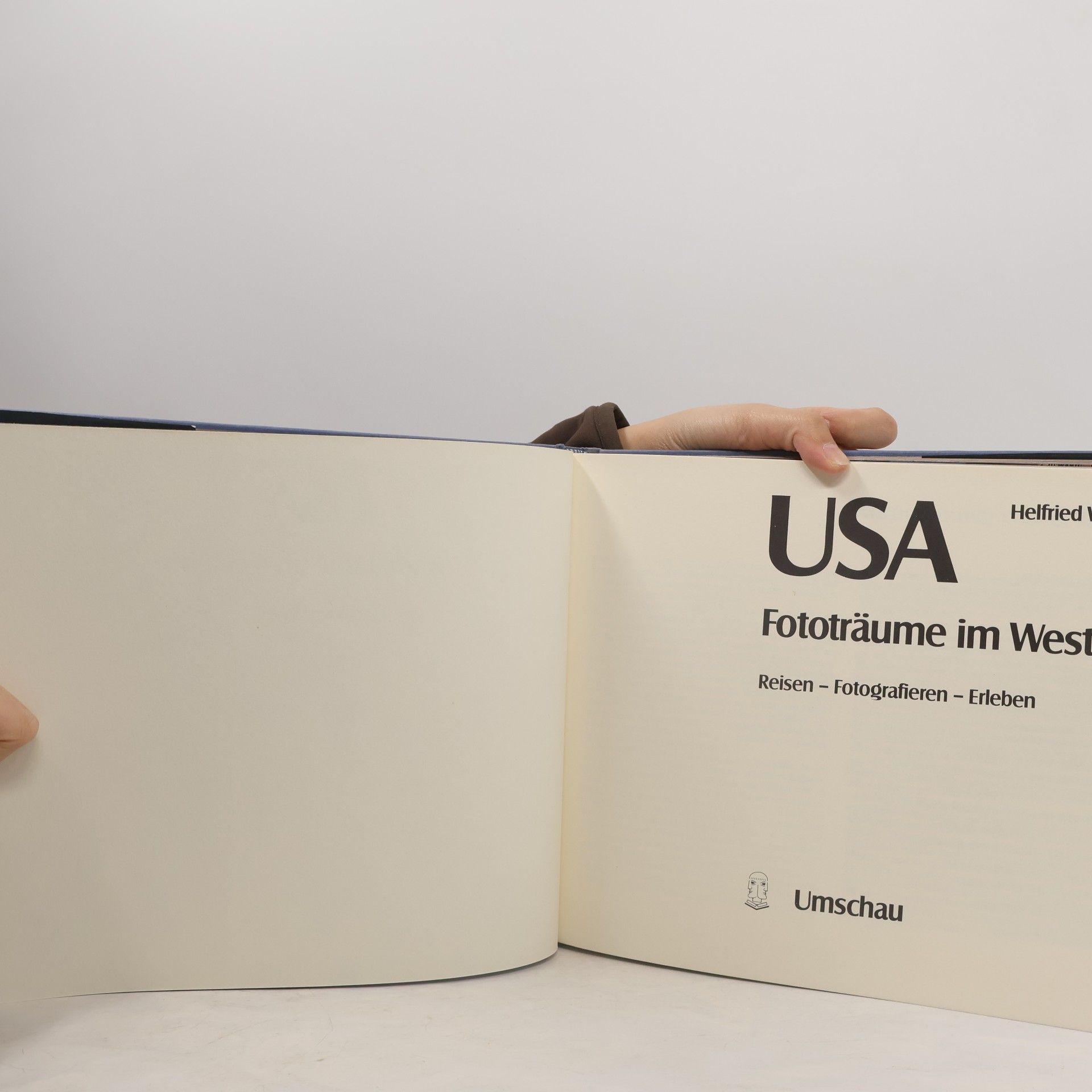 Helfried Weyer USA: Fototräume im Westen