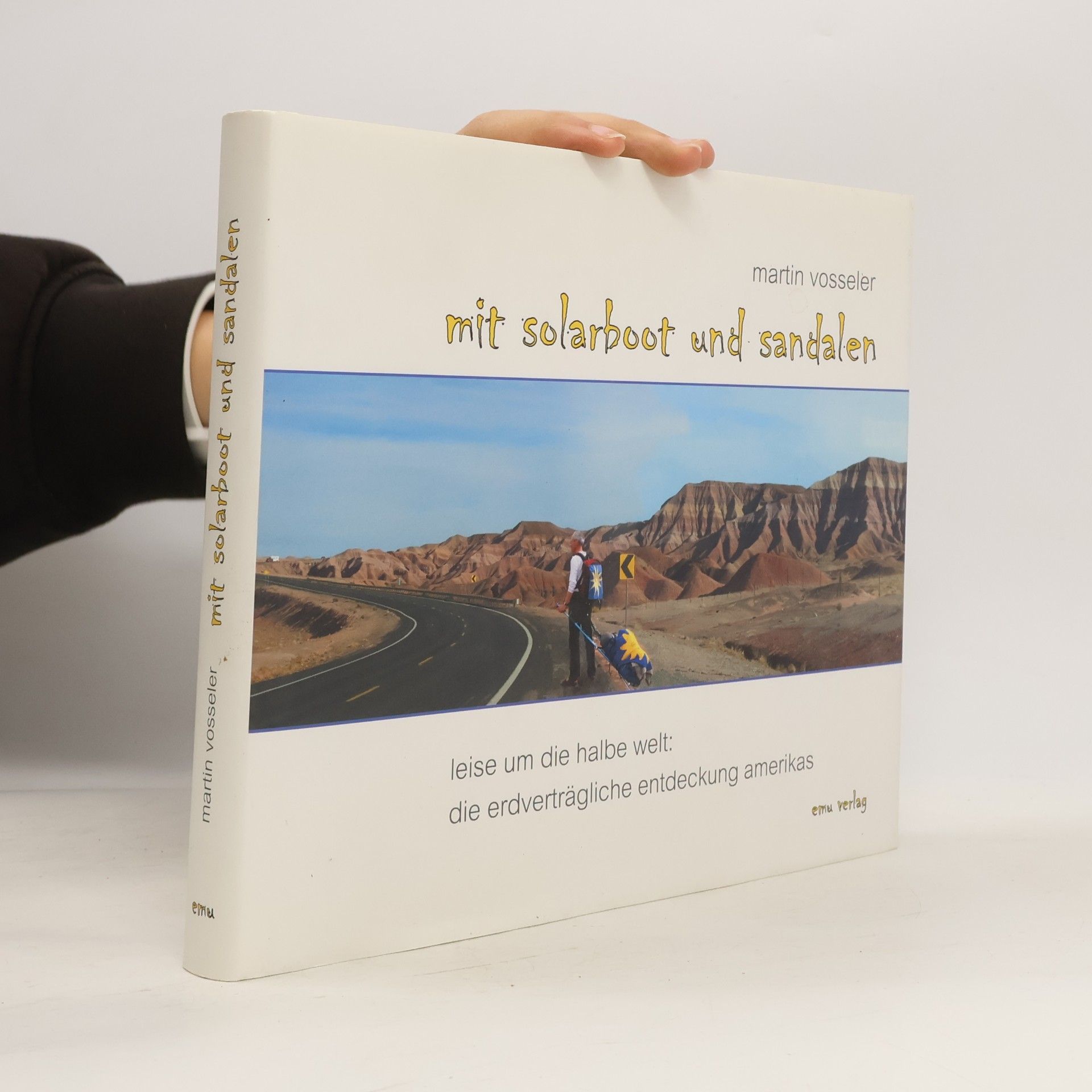 Martin Vosseler Mit Solarboot und Sandalen