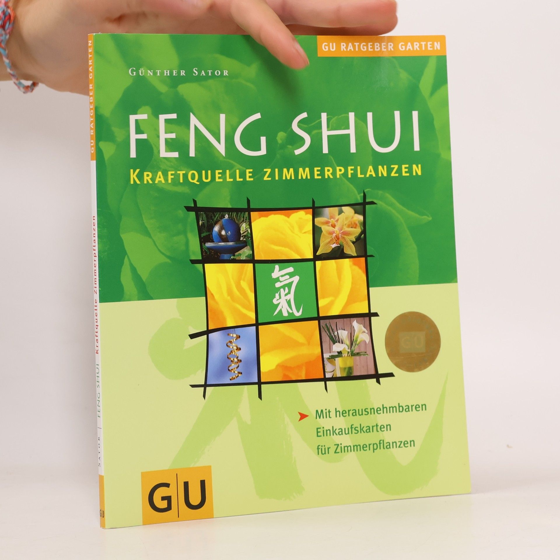 Feng-Shui . Kraftquelle Zimmerpflanzen . Mit herausnehmbaren Einkaufskarten für Zimmerpflanzen